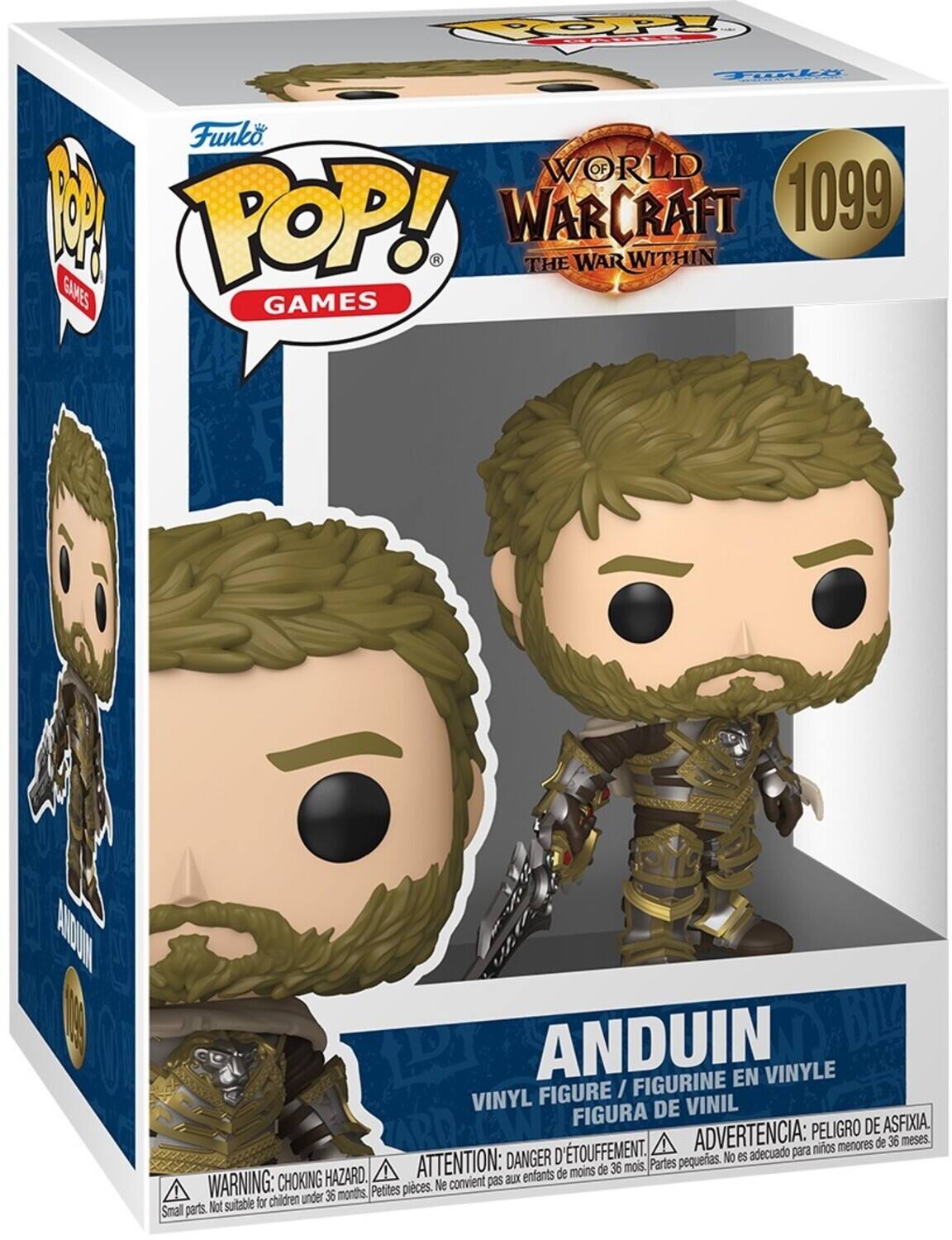 Sure, here is the corrected and grouped text from the image:

---

**Funko POP! GAMES**

**WORLD OF WARCRAFT THE WAR WITHIN**

**1099**

**ANDUIN**

**VINYL FIGURE / FIGURINE EN VINYLE / FIGURA DE VINIL**

**WARNING: CHOKING HAZARD. Small parts. Not suitable for children under 36 months.**

**ATTENTION: DANGER D'ÉTOUFFEMENT. Petites pièces. Ne convient pas aux enfants de moins de 36 mois.**

**ADVERTENCIA: PELIGRO DE ASFIXIA. Partes pequeñas. No es adecuado para niños menores de 36 meses.**

---