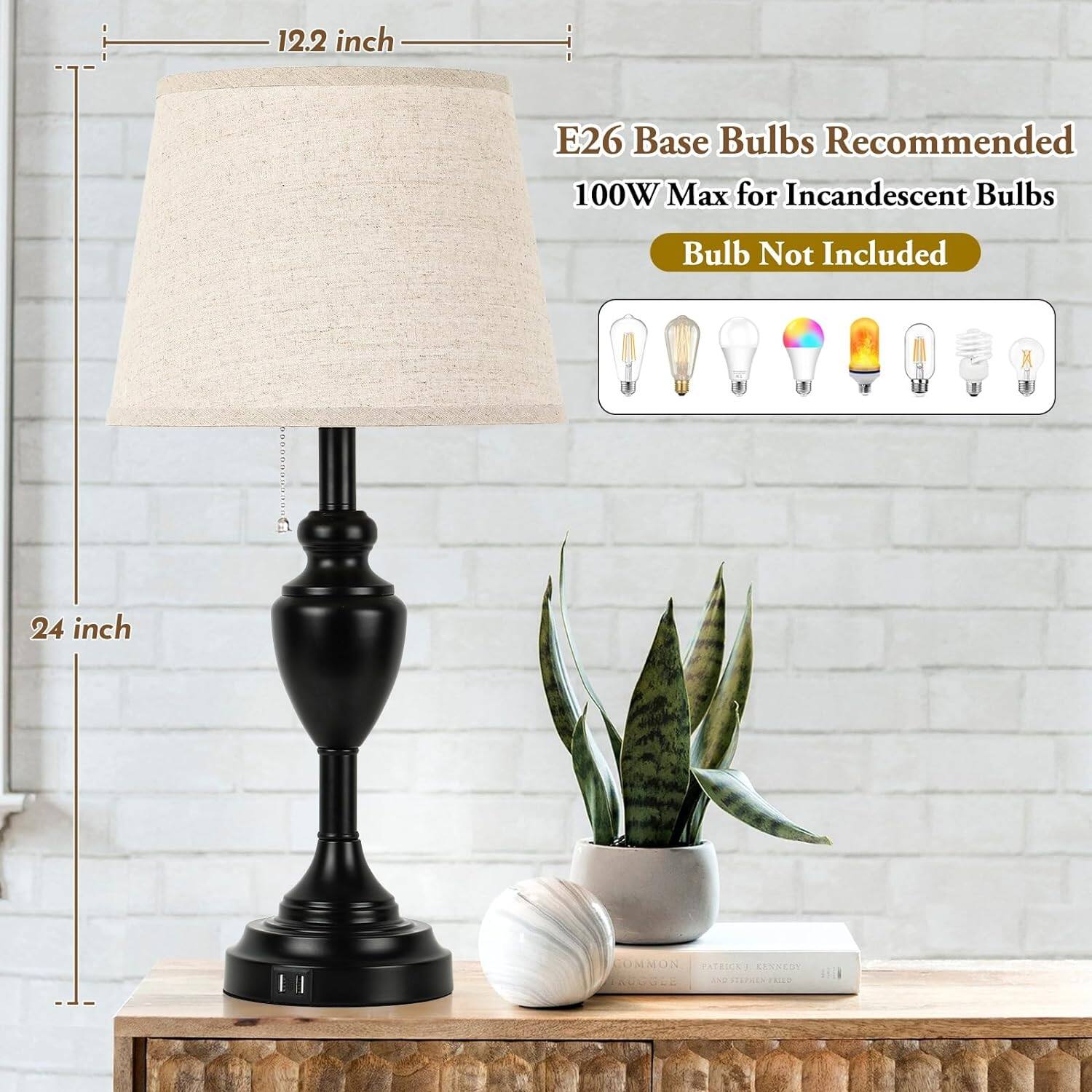 12.2 inch  
24 inch  

E26 Base Bulbs Recommended  
100W Max for Incandescent Bulbs  
Bulb Not Included