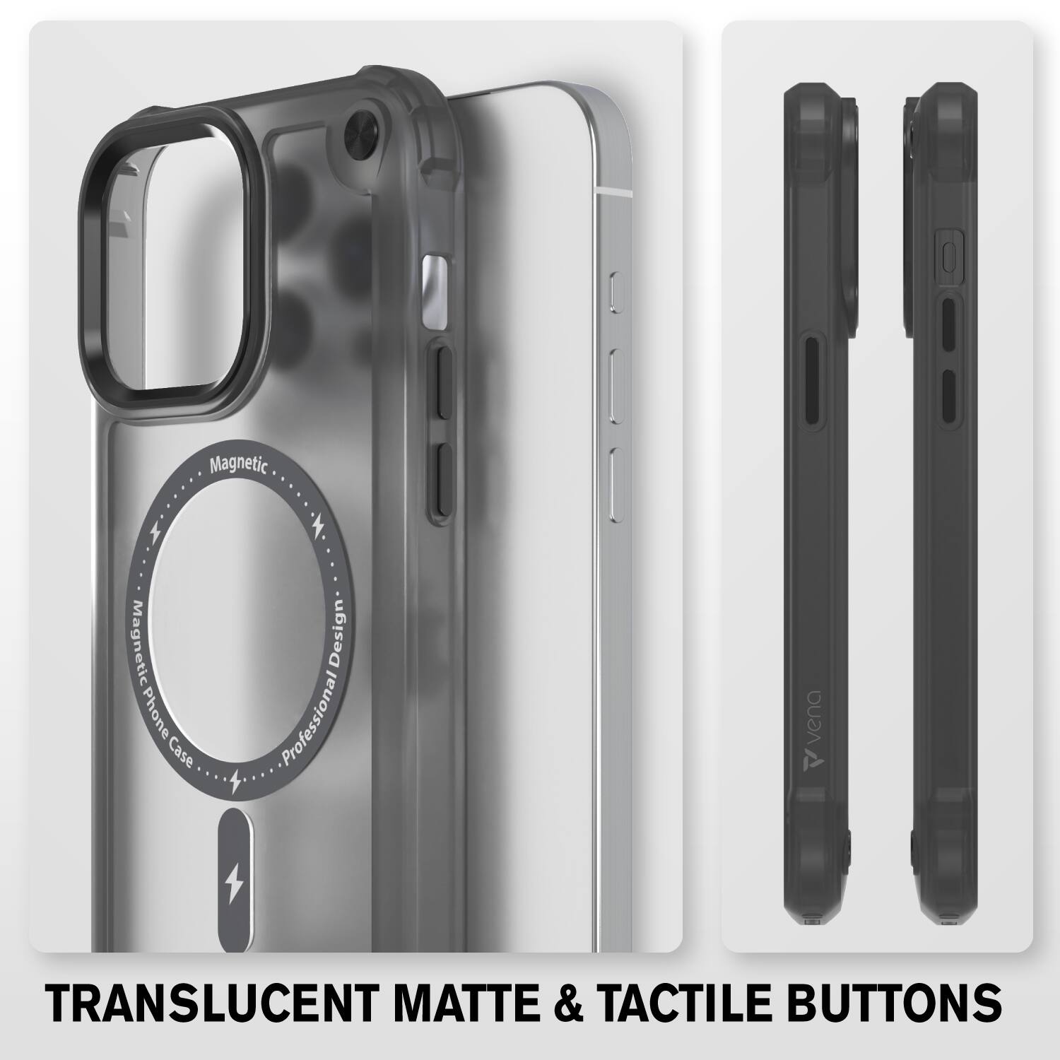 Magnetic Phone Case Design  
Professional  
TRANSLUCENT MATTE & TACTILE BUTTONS