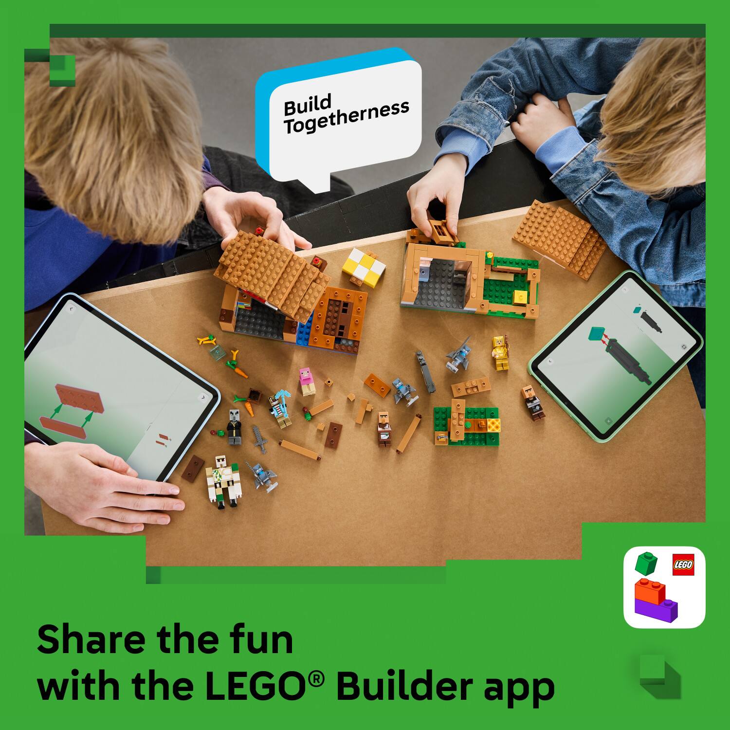 Build Togetherness  
Share the fun with the LEGO® Builder app