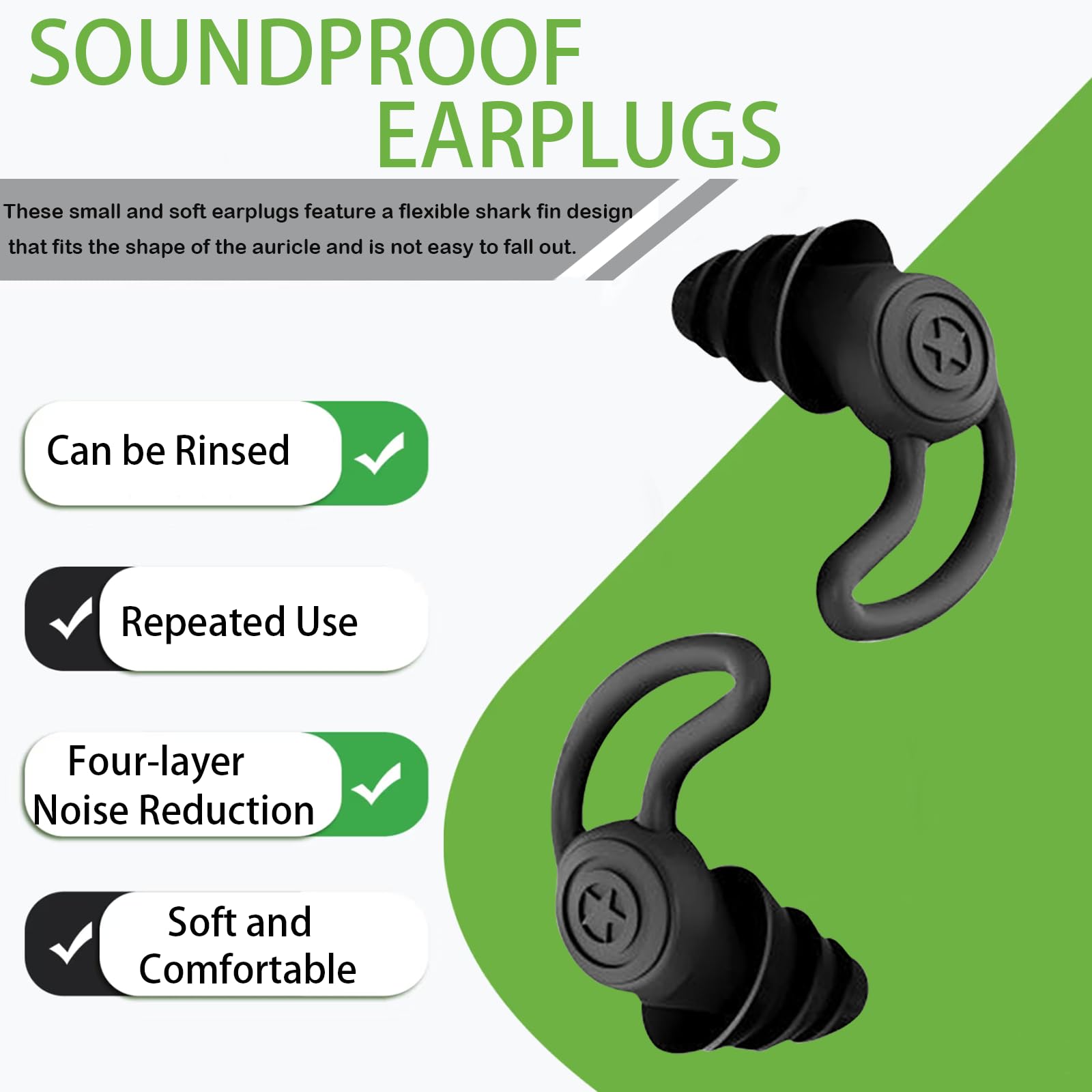 SOUNDPROOF EARPLUGS

These small and soft earplugs feature a flexible shark fin design that fits the shape of the auricle and is not easy to fall out.

- Can be Rinsed
- Repeated Use
- Four-layer Noise Reduction
- Soft and Comfortable
