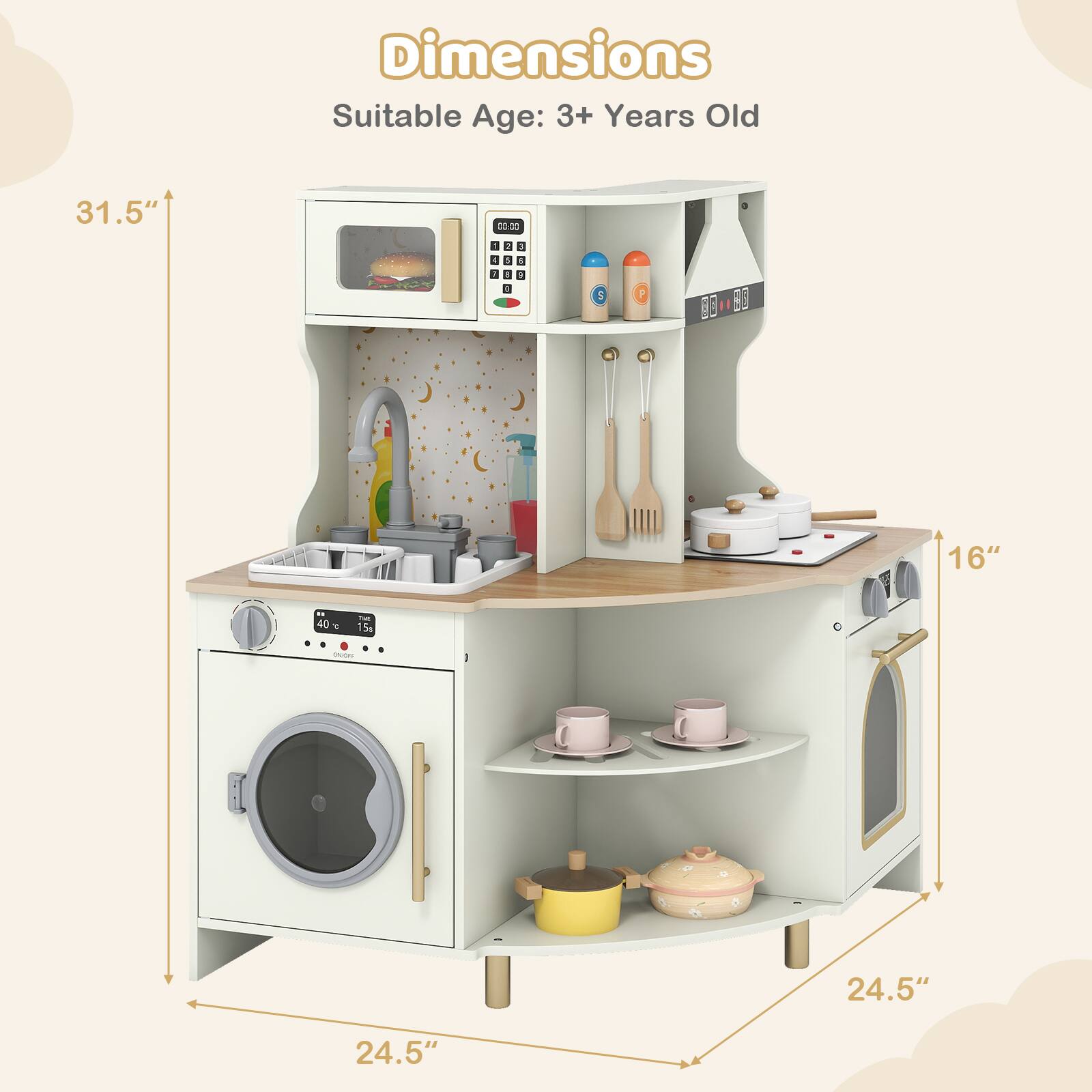 Dimensions  
Suitable Age: 3+ Years Old  

Height: 31.5"  
Width: 24.5"  
Depth: 16"
