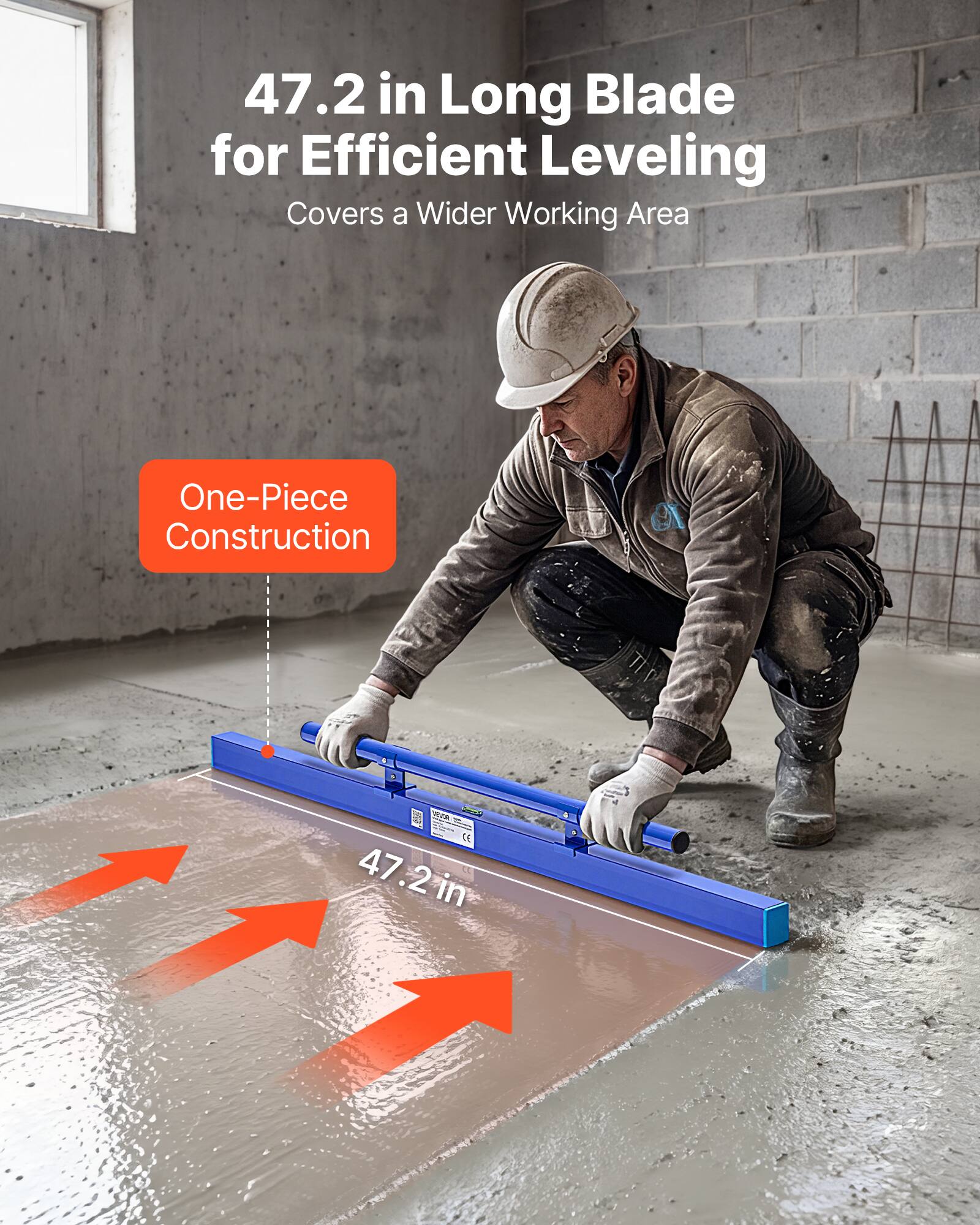 47.2 in Long Blade for Efficient Leveling  
Covers a Wider Working Area  
One-Piece Construction