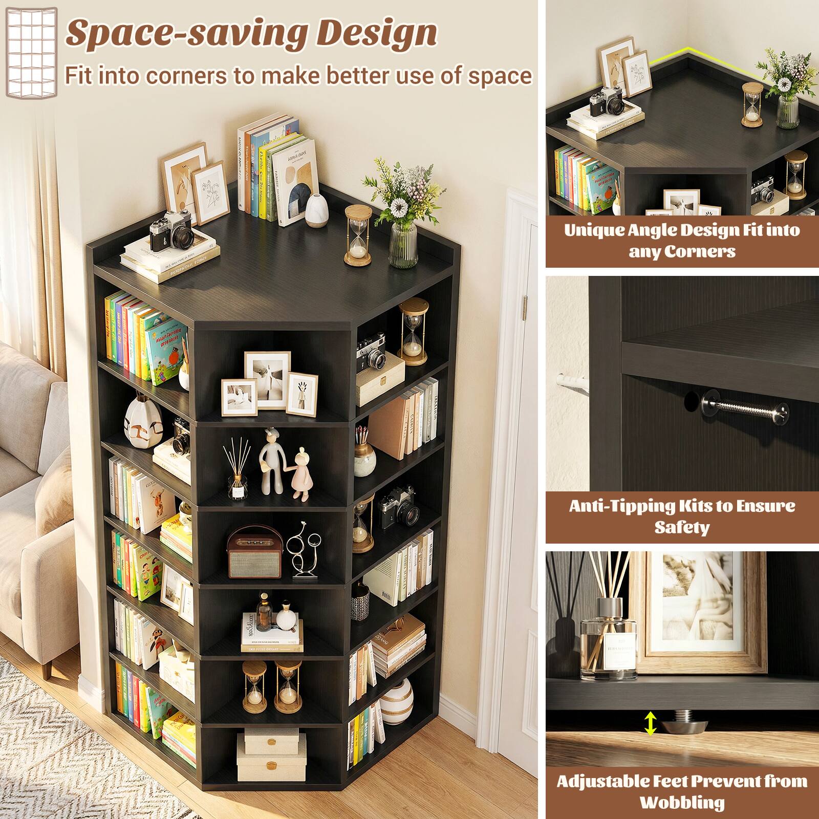 - Space-saving Design: Fit into corners to make better use of space
- Unique Angle Design: Fit into any corners
- Anti-Tipping Kits to Ensure Safety
- Adjustable Feet Prevent from Wobbling