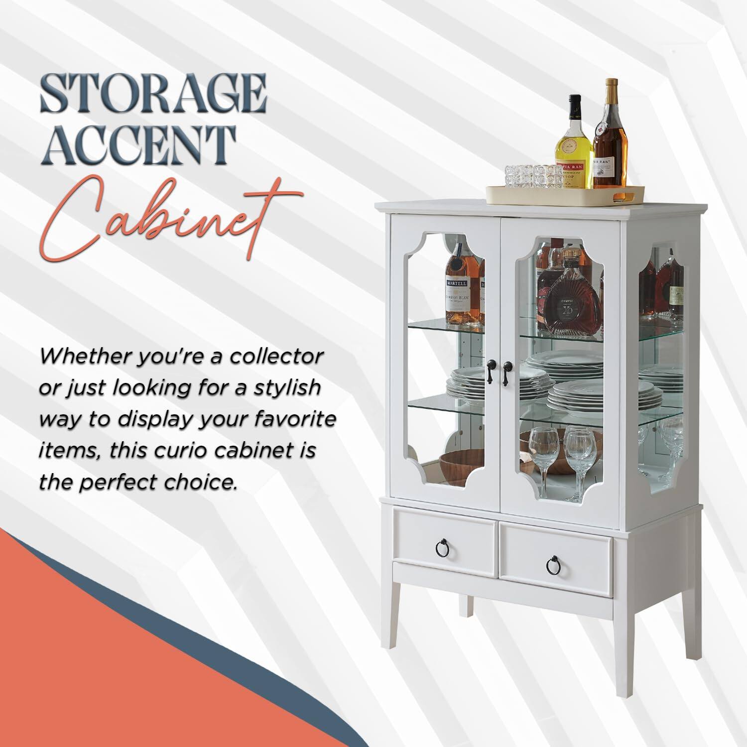 STORAGE ACCENT Cabinet

Whether you're a collector or just looking for a stylish way to display your favorite items, this curio cabinet is the perfect choice.