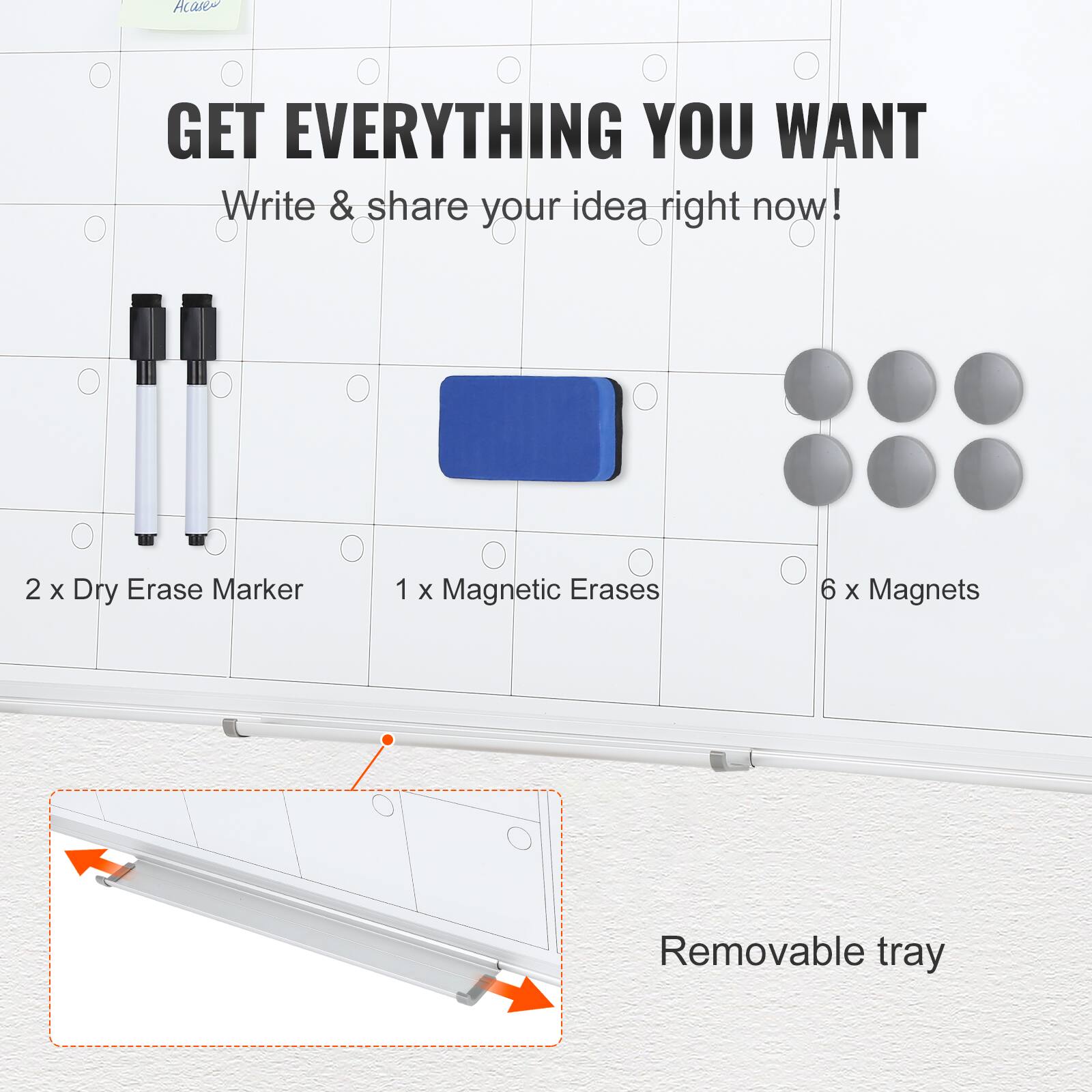 Acar GET EVERYTHING YOU WANT Write & share your idea right now! 2 X Dry Erase Marker 1 X Magnetic Erases 6 x Magnets Removable tray
