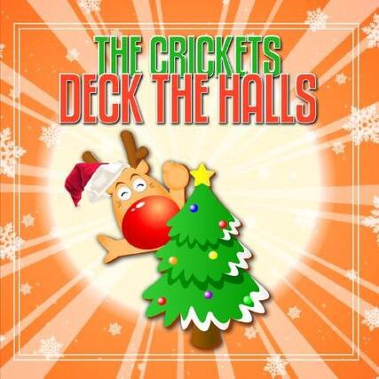 The Crickets Deck the Halls