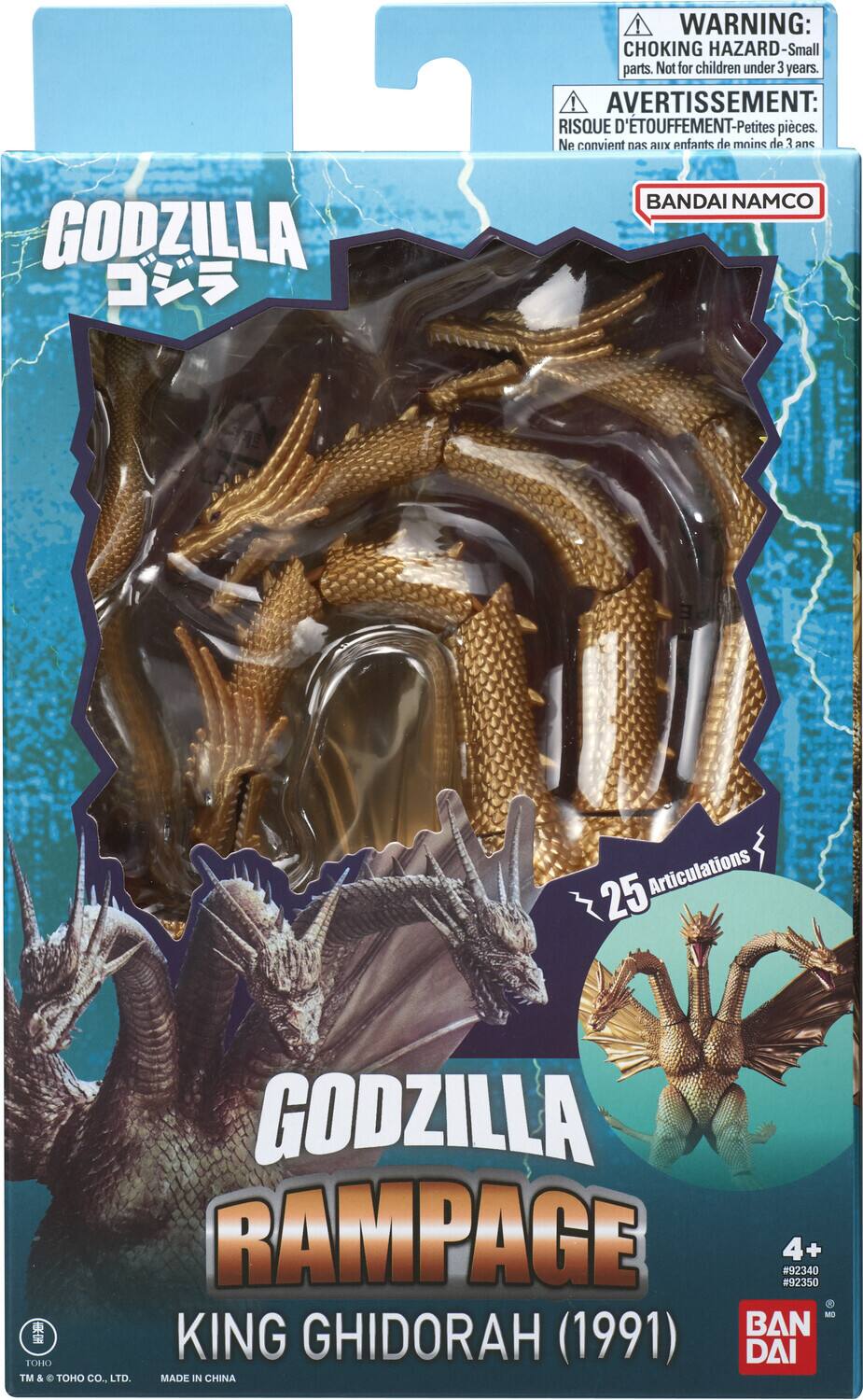 ! WARNING: CHOKING HAZARD-Small parts. Not for children under 3 years. ! AVERTISSEMENT: RISQUE D'ÉTOUFFEMENT-Petites pièces. Ne convient pas aux enfants de moins de 3 ans

GODZILLA  
BANDAI NAMCO  
25 Articulations  
GODZILLA RAMPAGE #92350 4+ #92340 KING GHIDORAH (1991)  
TOHO TM & TOHO CO., LTD. MADE IN CHINA