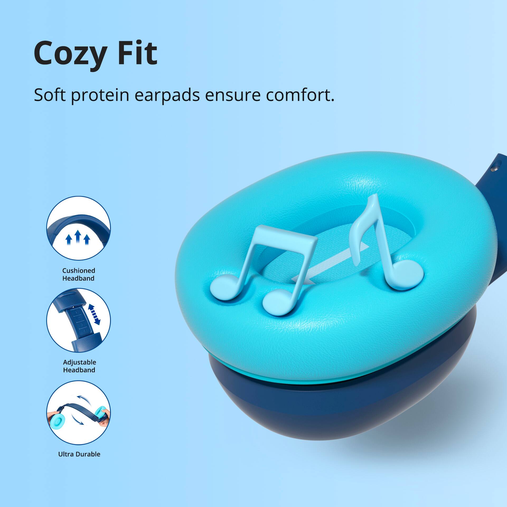 Cozy Fit Soft protein earpads ensure comfort. Cushioned Headband Adjustable Headband Ultra Durable.