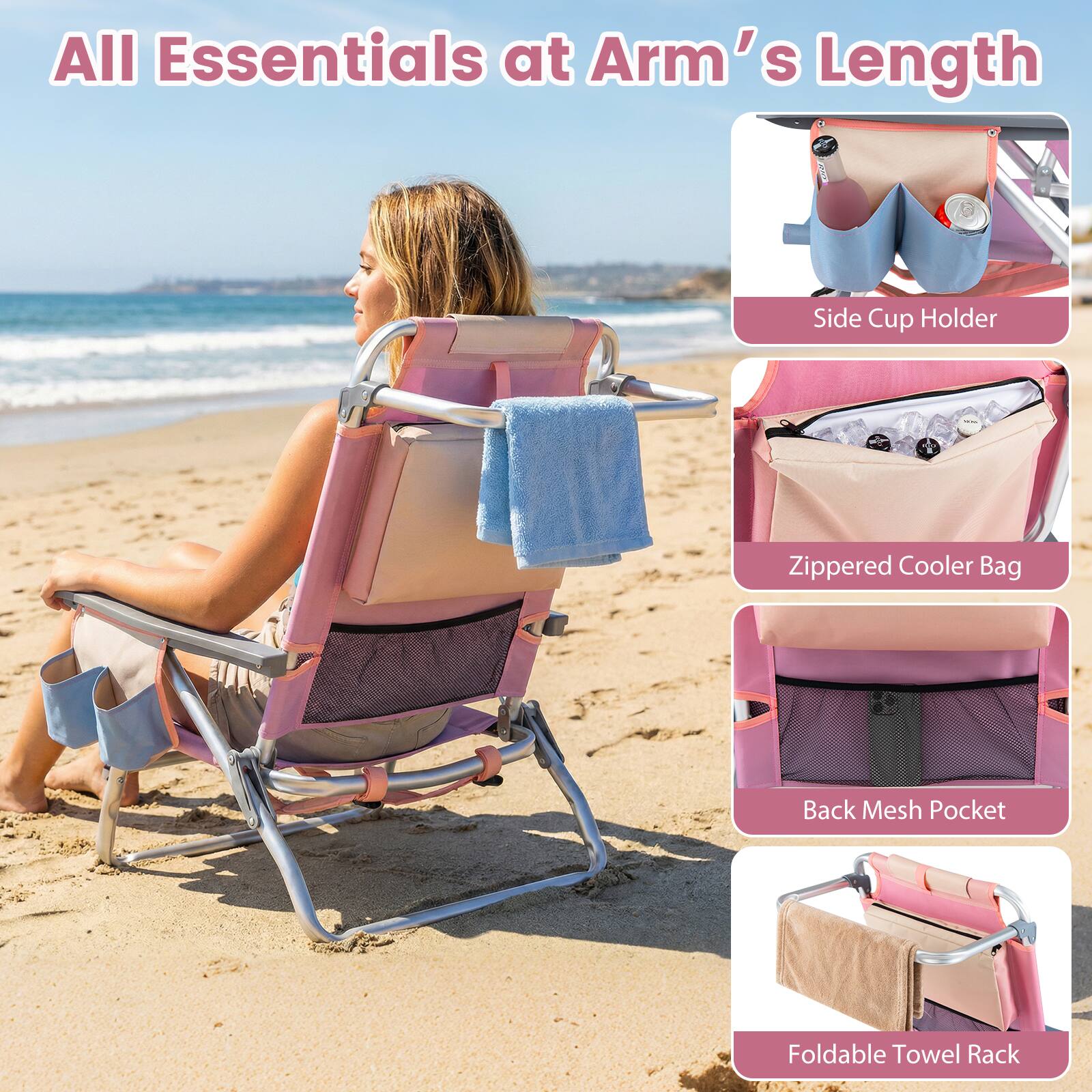 All Essentials at Arm's Length

- Side Cup Holder
- Zippered Cooler Bag
- Back Mesh Pocket
- Foldable Towel Rack