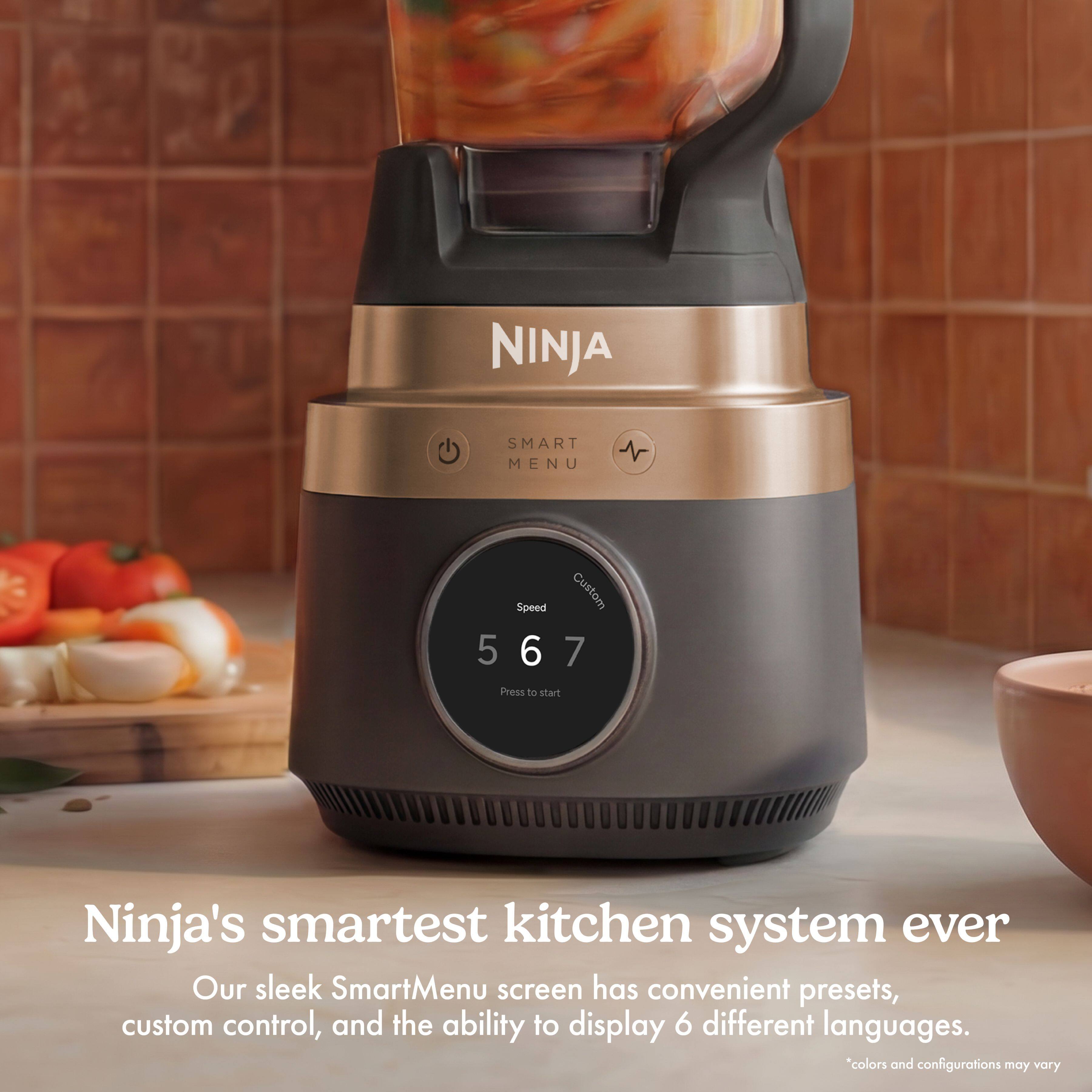 NINJA  
SMART MENU  
Speed Custom 567 Press to start  
Ninja's smartest kitchen system ever  
Our sleek SmartMenu screen has convenient presets, custom control, and the ability to display 6 different languages.  
*colors and configurations may vary