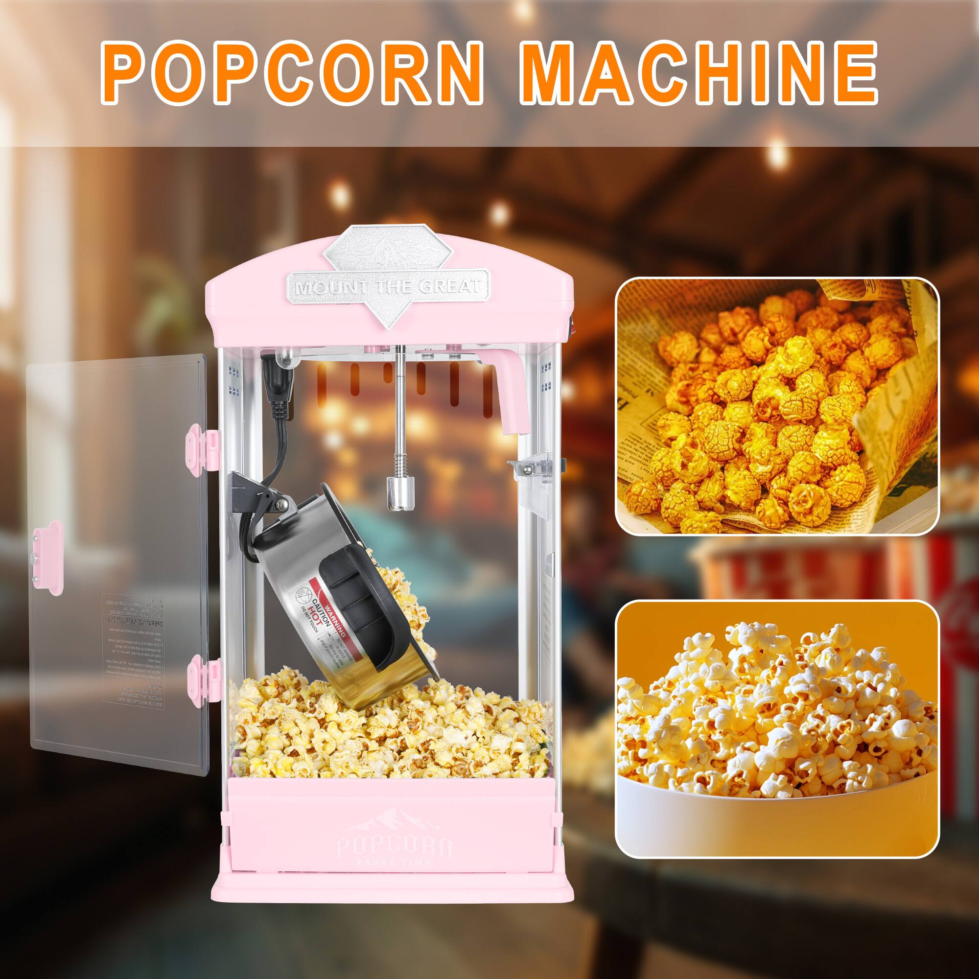 POPCORN MACHINE

MOUNT THE GREAT