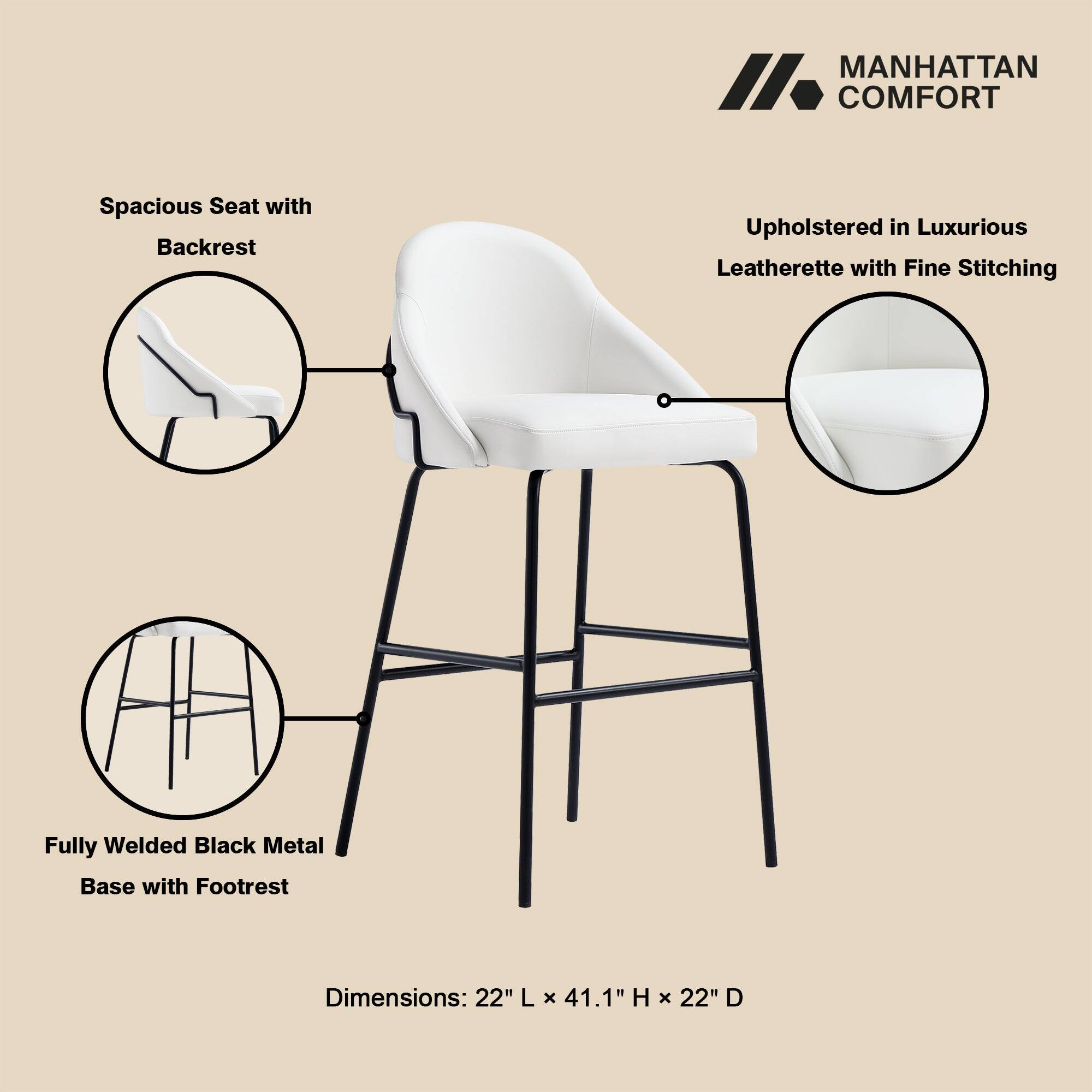MANHATTAN COMFORT

Spacious Seat with Backrest

Upholstered in Luxurious Leatherette with Fine Stitching

Fully Welded Black Metal Base with Footrest

Dimensions: 22" L x 41.1" H x 22" D