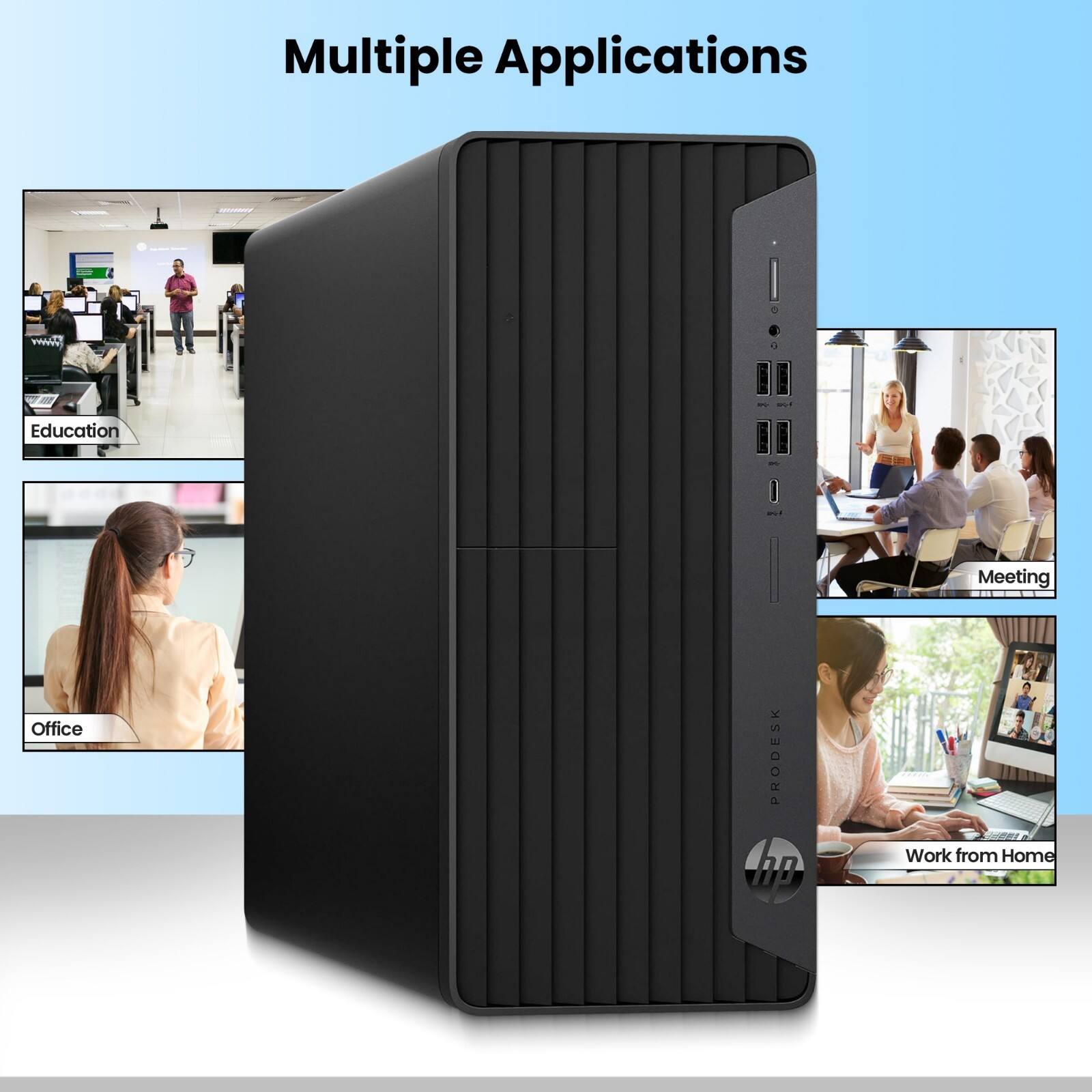 Multiple Applications

- Education
- Office
- Meeting
- Work from Home