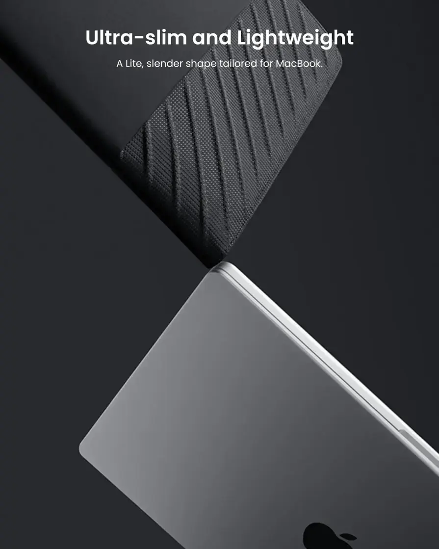 Ultra-slim and Lightweight: A lite, slender shape tailored for MacBook.
