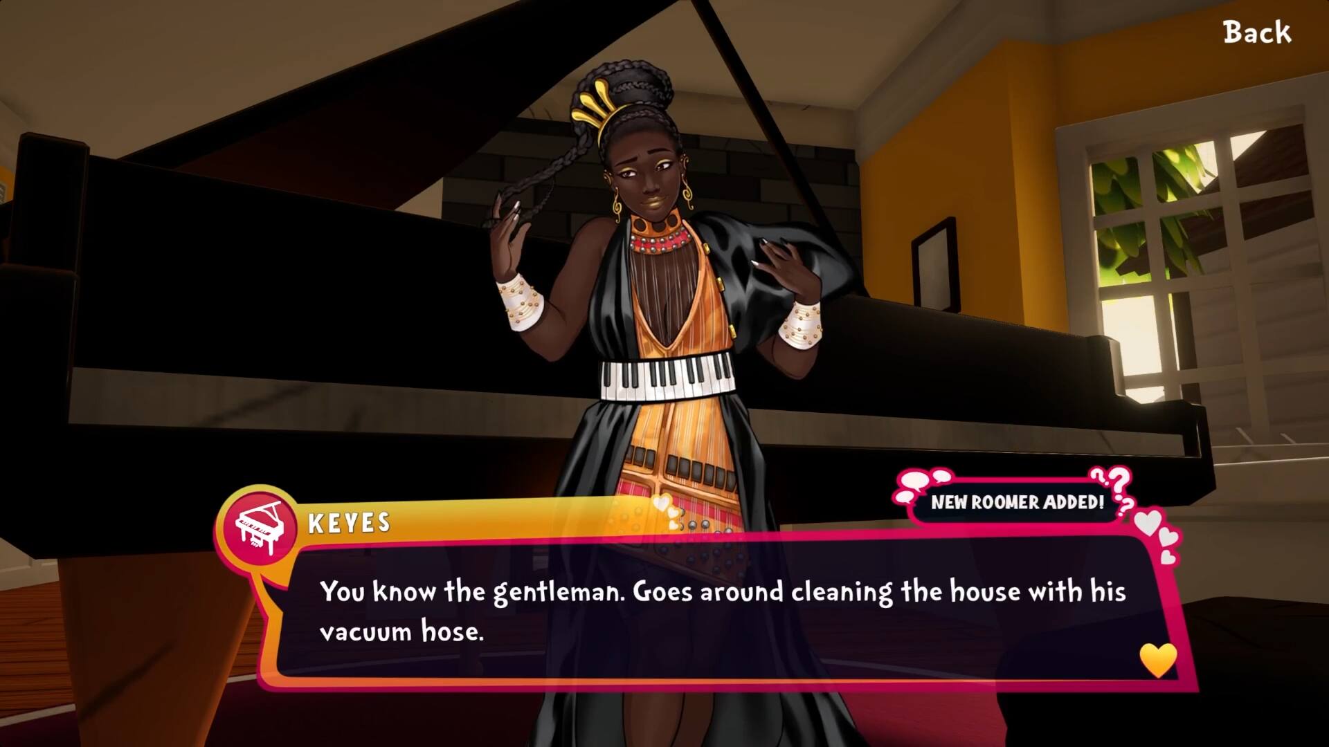 Back NEW ROOMER ADDED! ? I KEYES You know the gentleman. Goes around cleaning the house with his vacuum hose.