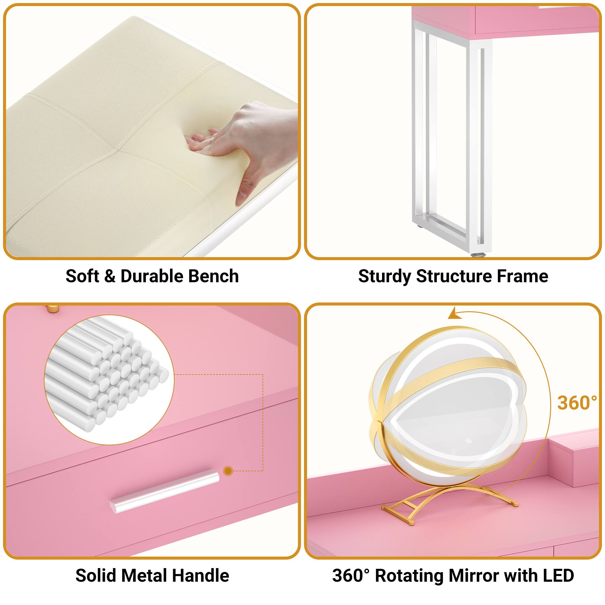 - Soft & Durable Bench
- Sturdy Structure Frame
- Solid Metal Handle
- 360° Rotating Mirror with LED