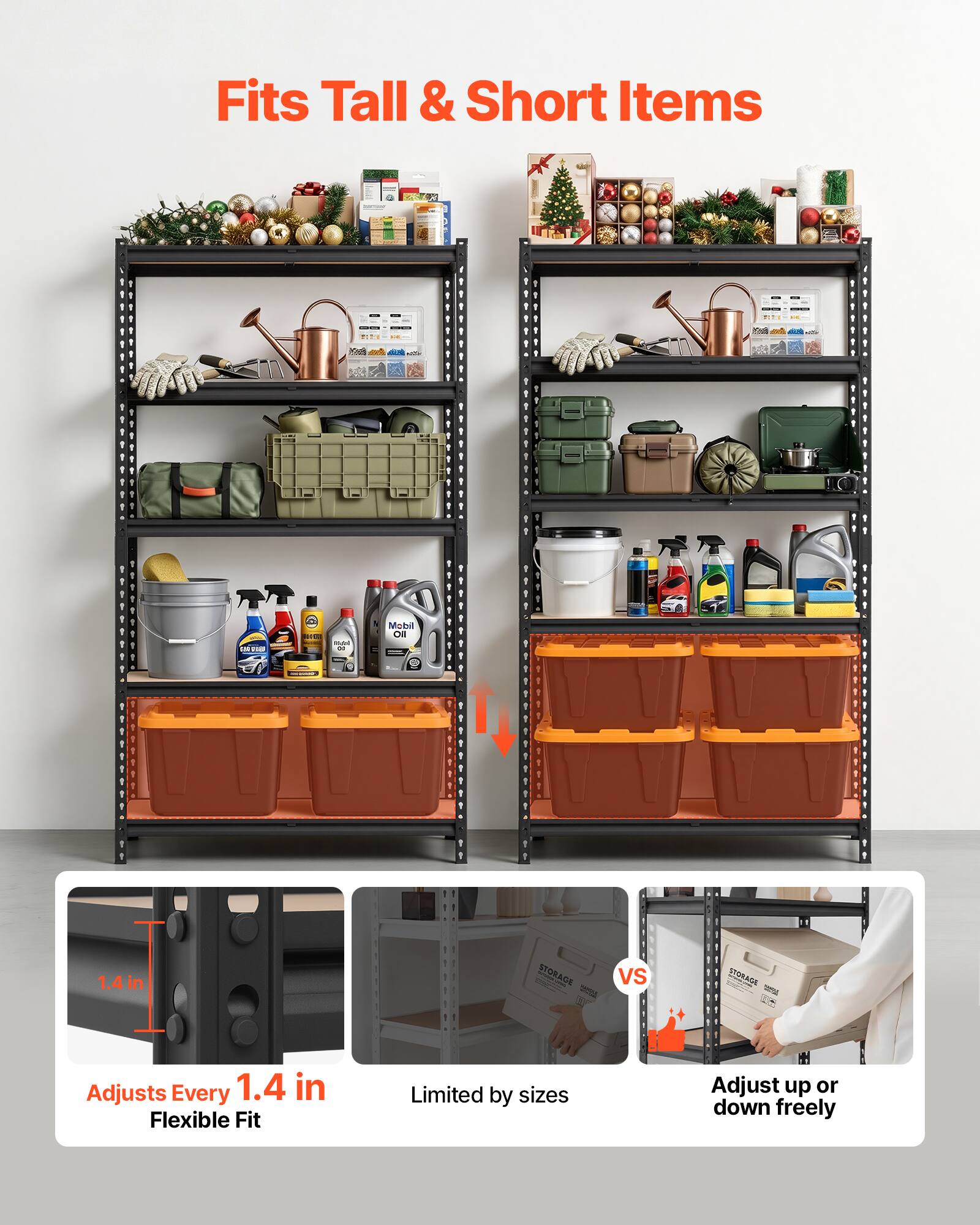 Fits Tall & Short Items

199g9911 ee I KNR - s BRRRTT T - PJJl PPB. 1JPJ1   - : - - . Mobil Ol .- ..... PPPPF 11114 13195

1.4 in STORAGE | - vs STORADE | - LN

Adjusts Every 1.4 in Flexible Fit Limited by sizes Adjust up or down freely