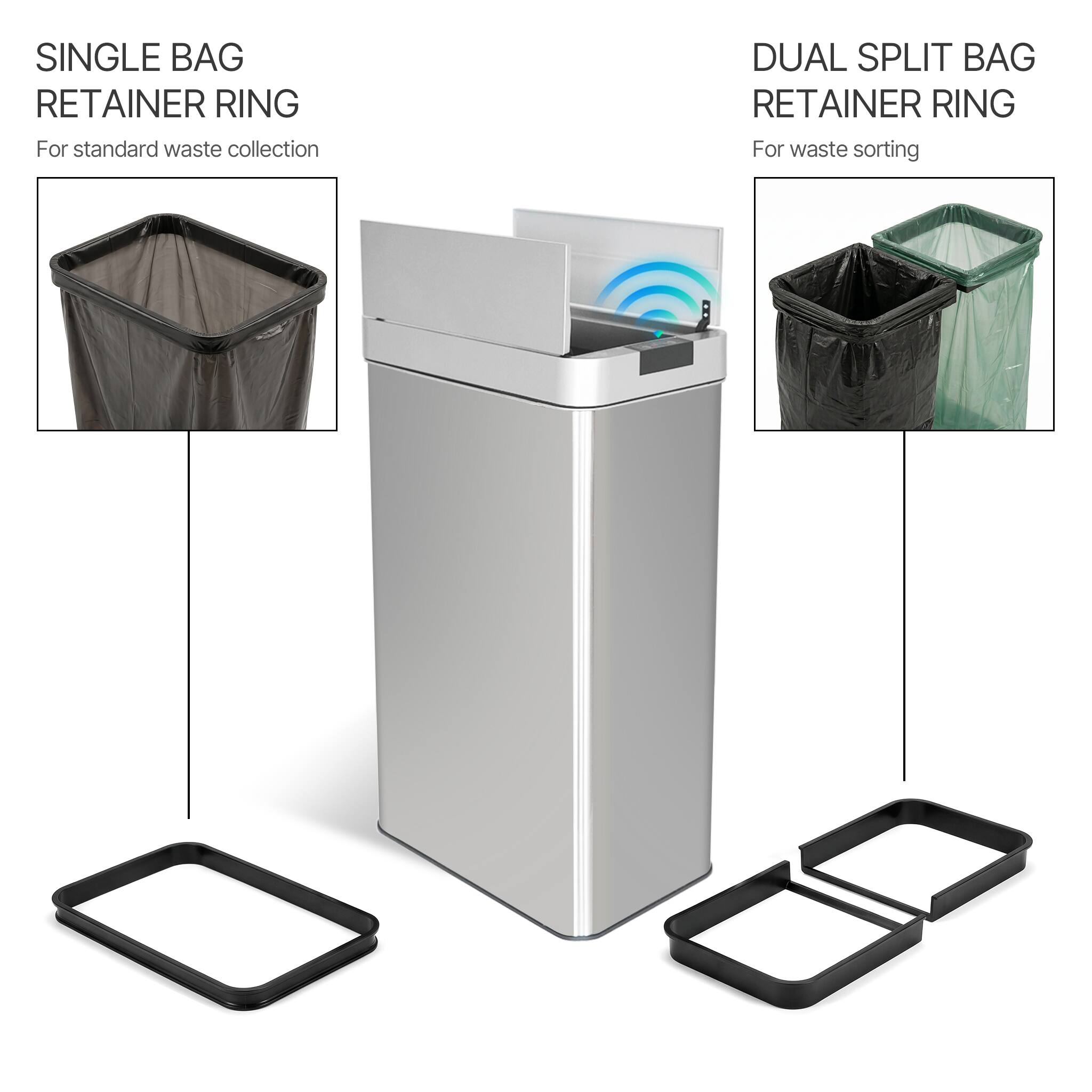 SINGLE BAG RETAINER RING  
For standard waste collection  

DUAL SPLIT BAG RETAINER RING  
For waste sorting