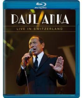 Paul Anka - Live in Switzerland - BLU-RAY
