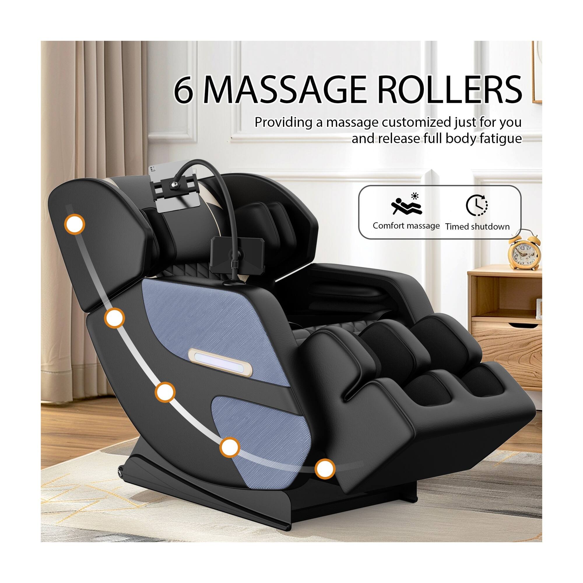 6 MASSAGE ROLLERS  
Providing a massage customized just for you and release full body fatigue  
Comfort massage Timed shutdown