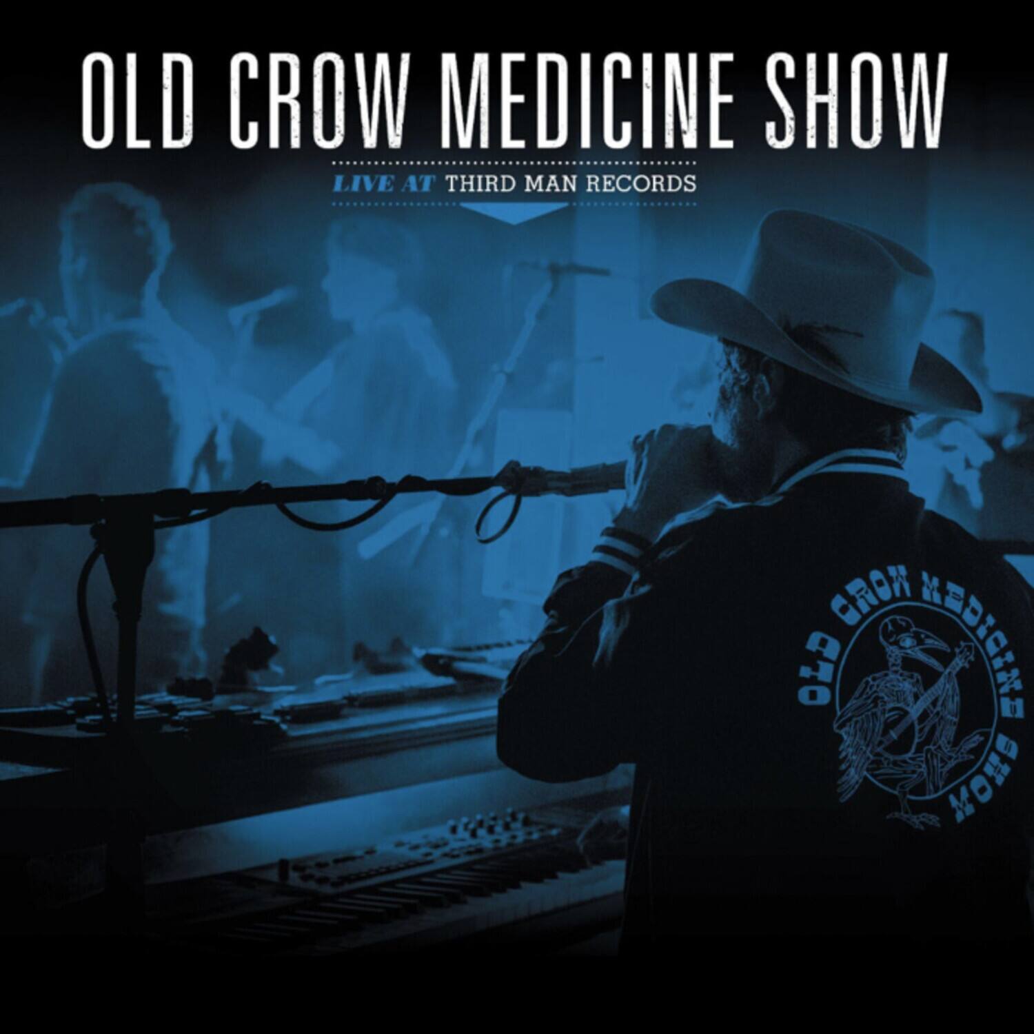 OLD CROW MEDICINE SHOW  
LIVE AT THIRD MAN RECORDS