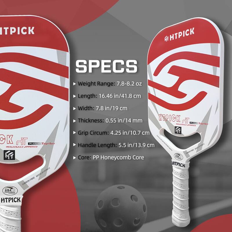 Sure, here is the corrected and grouped text:

---

**HTPICK**

**SPECS**

- Weight Range: 7.8-8.2 oz
- Length: 16.46 in/41.8 cm
- Width: 7.8 in/19 cm
- Thickness: 0.55 in/14 mm
- Grip Circum: 4.25 in/10.7 cm
- Handle Length: 5.5 in/13.9 cm
- Core: PP Honeycomb Core

---

**HTPICK**

**MODEL INT**

- CARBON FIBRE
- USA POLEDALE

**HTPICK**

**HTPICK**

**HTPICK**

**HTPICK**

**HTPICK**

**HTPICK**

**HTPICK**

**HTPICK**

**HTPICK**

**HTPICK**

**HTPICK**

**HTPICK**

**HTPICK**

**HTPICK**

**HTPICK**

**HTPICK**

**HTPICK**

**HTPICK**

**HTPICK**

**HTPICK**

**HTPICK**

**HTPICK**

