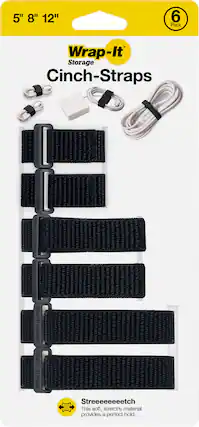 5" 8" 12"
6 Pack
Wrap-It
Storage
Cinch-Straps
Streeeeeeetch
This soft, stretchy material provides a perfect hold.