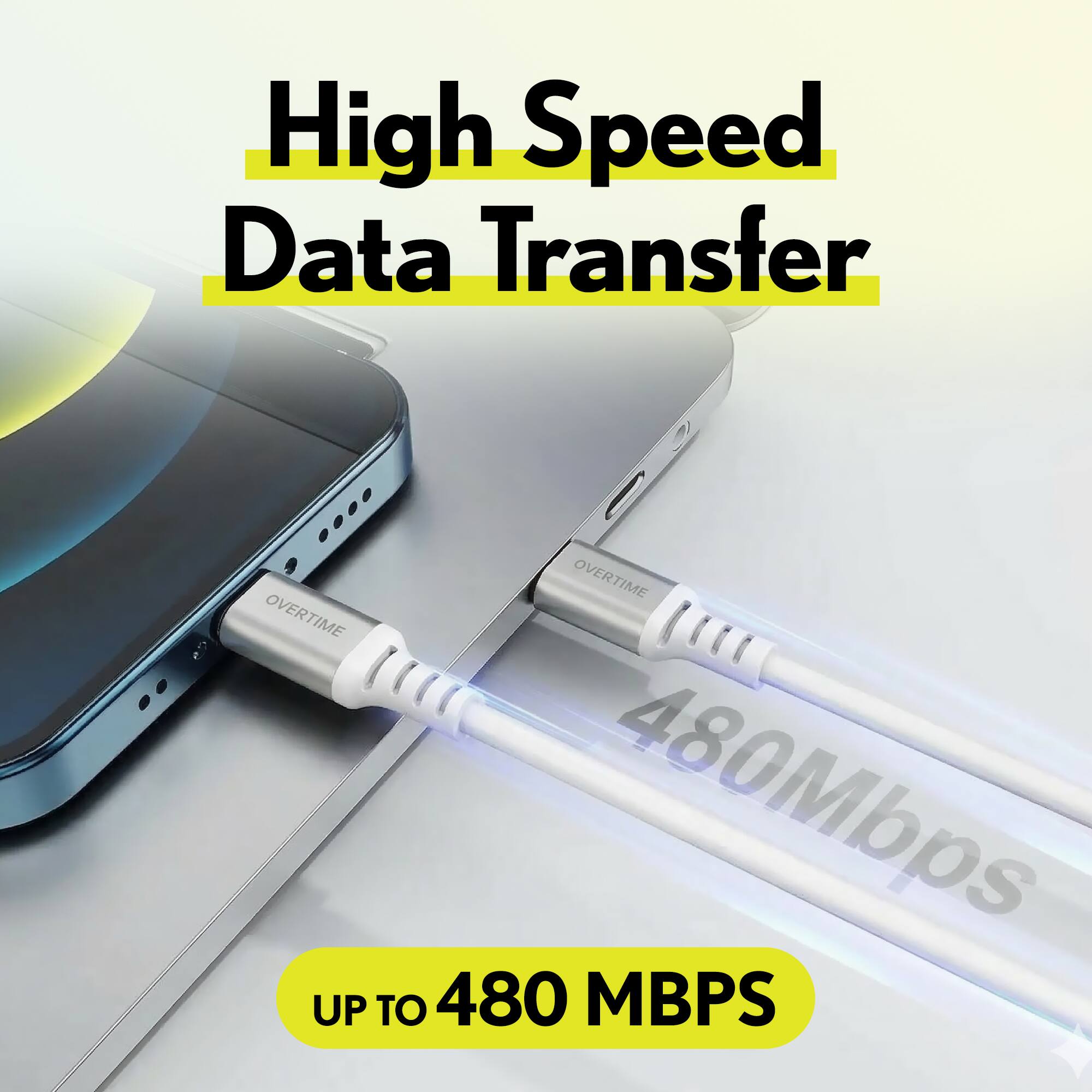 High Speed Data Transfer  
OVERTIME OVERTIME 480Mbps UP TO 480 MBPS