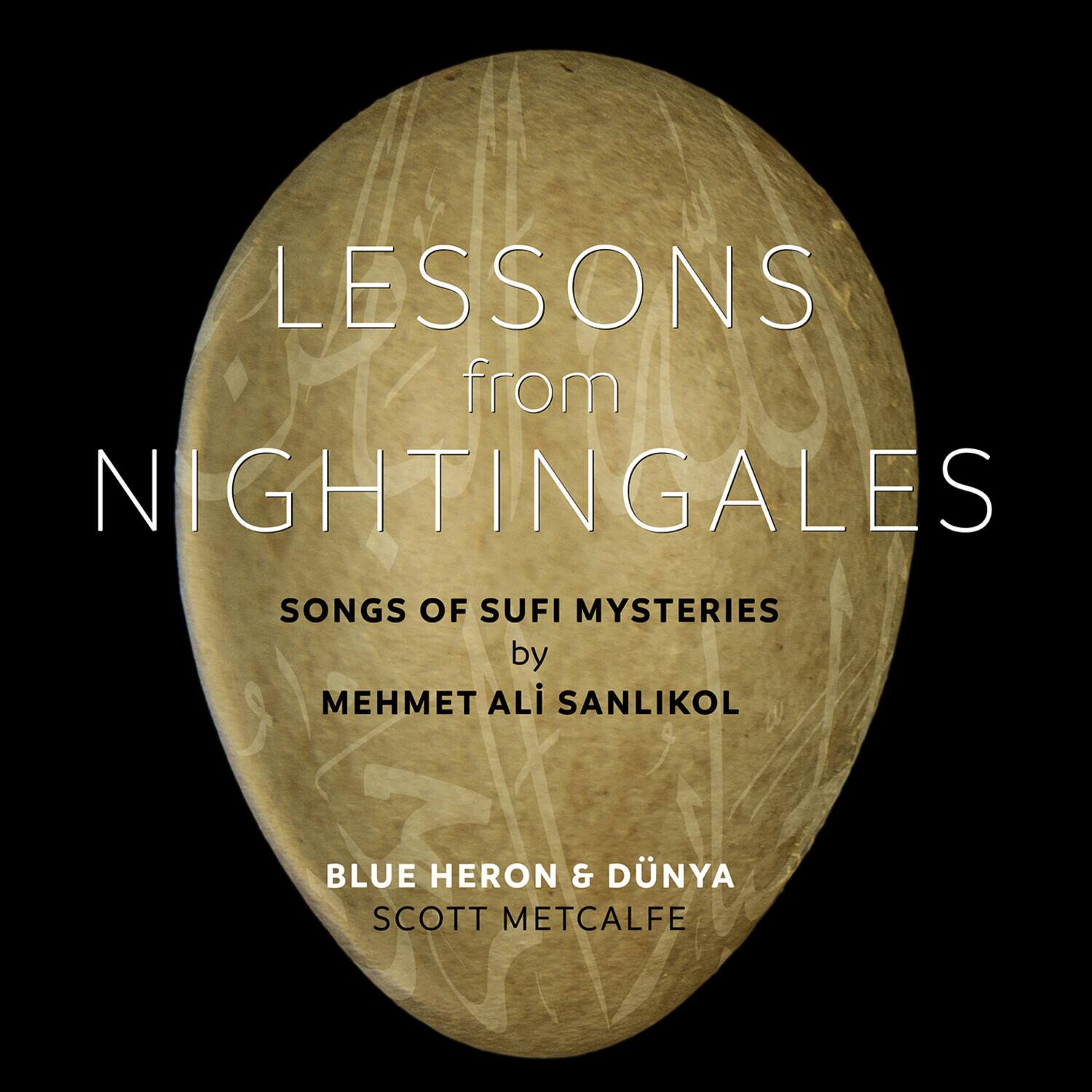 Blue Heron - Lessons from Nightingales - Songs of Sufi Mysteries by Mehmet Ali Sanlikol   - COMPACT DISCS [CD] price history on PriceWatchPro