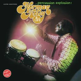 Herman Kelly & Life - Percussion Explosion! - VINYL LP
