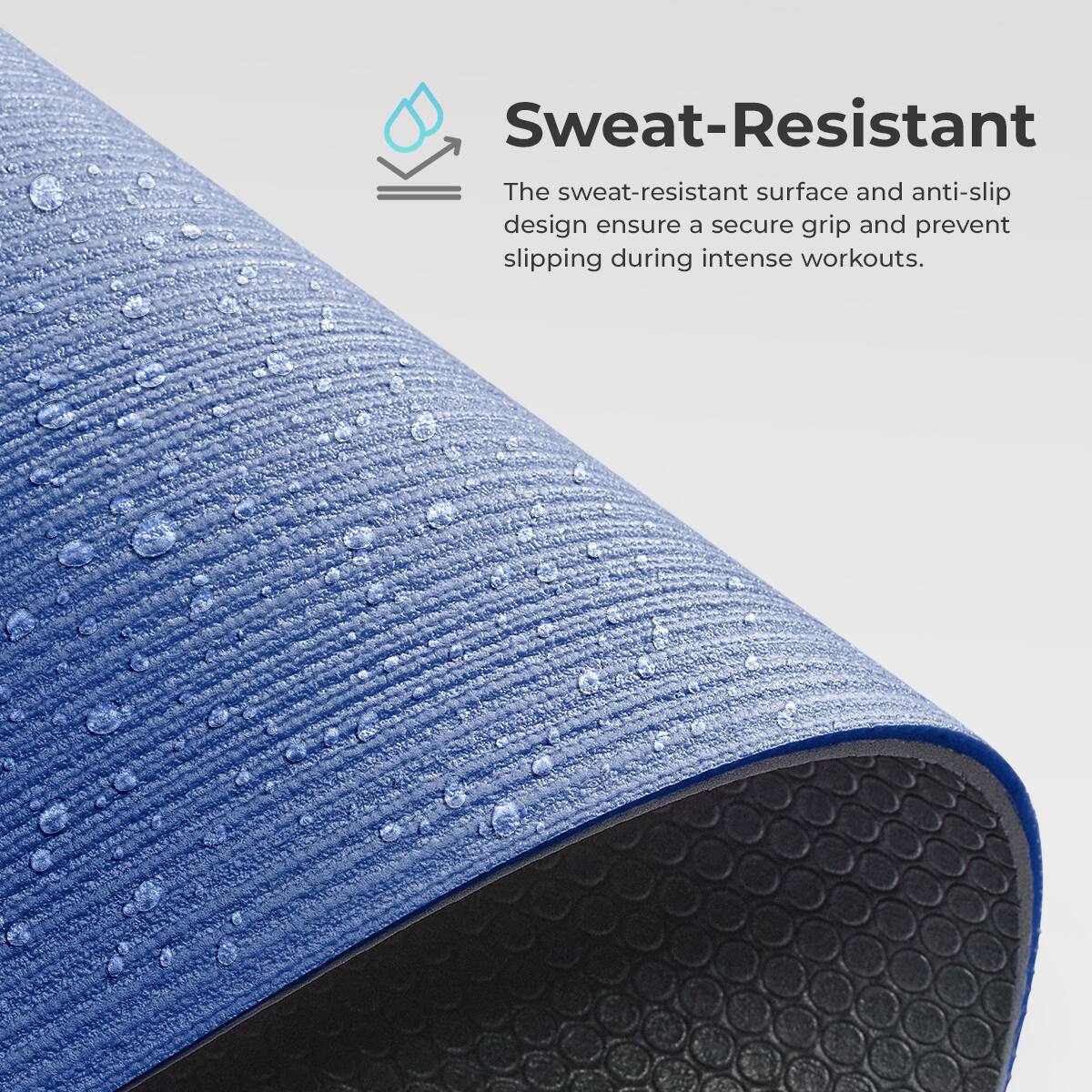 Sweat-Resistant

The sweat-resistant surface and anti-slip design ensure a secure grip and prevent slipping during intense workouts.