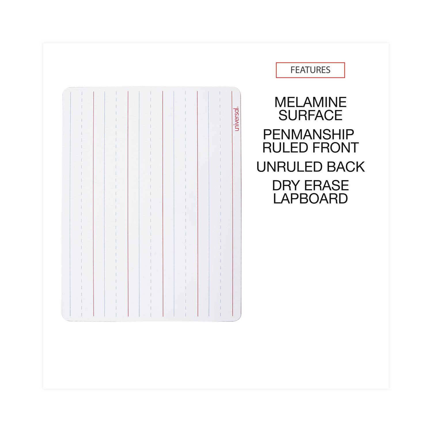 FEATURES  
MELAMINE SURFACE  
PENMANSHIP  
RULED FRONT  
UNRULED BACK  
DRY ERASE LAPBOARD