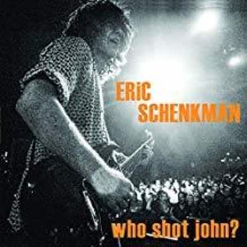 Eric Schenkman - Who Shot John   - COMPACT DISCS [CD] price history on PriceWatchPro