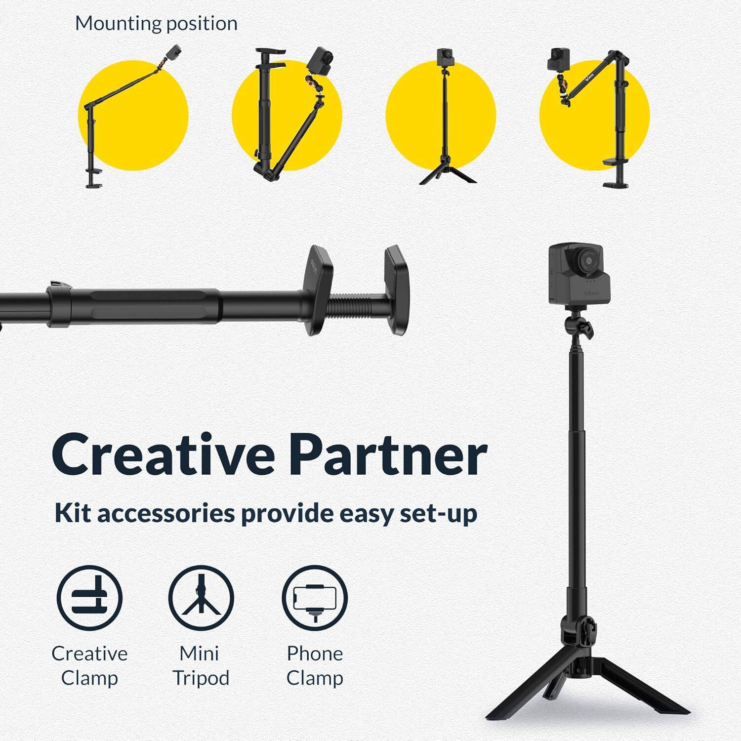 Creative Partner Kit accessories provide easy set-up

Creative Clamp
Mini Tripod
Phone Clamp