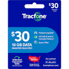 $30 plus taxes & fees
Tracfone Hotspot capable*
$30
10 GB DATA
UNLIMITED TALK & TEXT
Int'l talk & text to Canada/Mexico*
Spam Filter
Unlimited Carryover Data with active service*
Covered by Verizon
No contract 30-day plan
Smartphone card
Image does not depict coverage