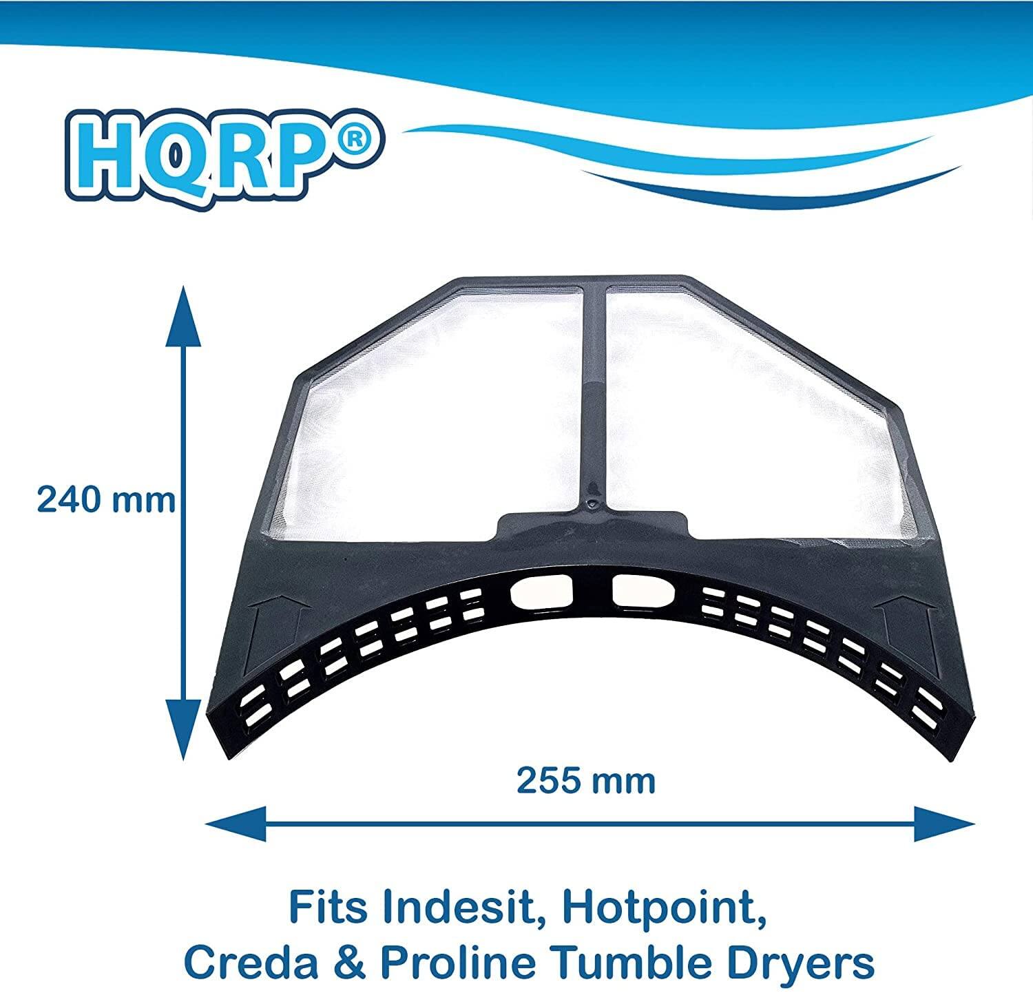 HQRP®

240 mm  
255 mm

Fits Indesit, Hotpoint, Creda & Proline Tumble Dryers