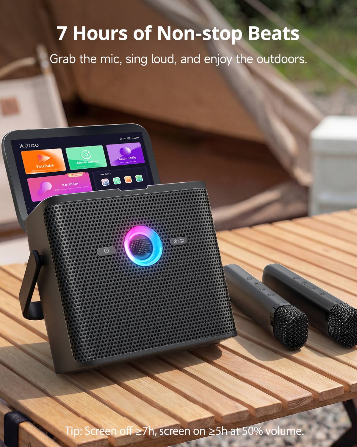 7 Hours of Non-stop Beats  
Grab the mic, sing loud, and enjoy the outdoors.  

Ikarao  

YouTube  
Music library  
Local media  
KaraFun  

Tip: Screen off ≥7h, screen on ≥5h at 50% volume.