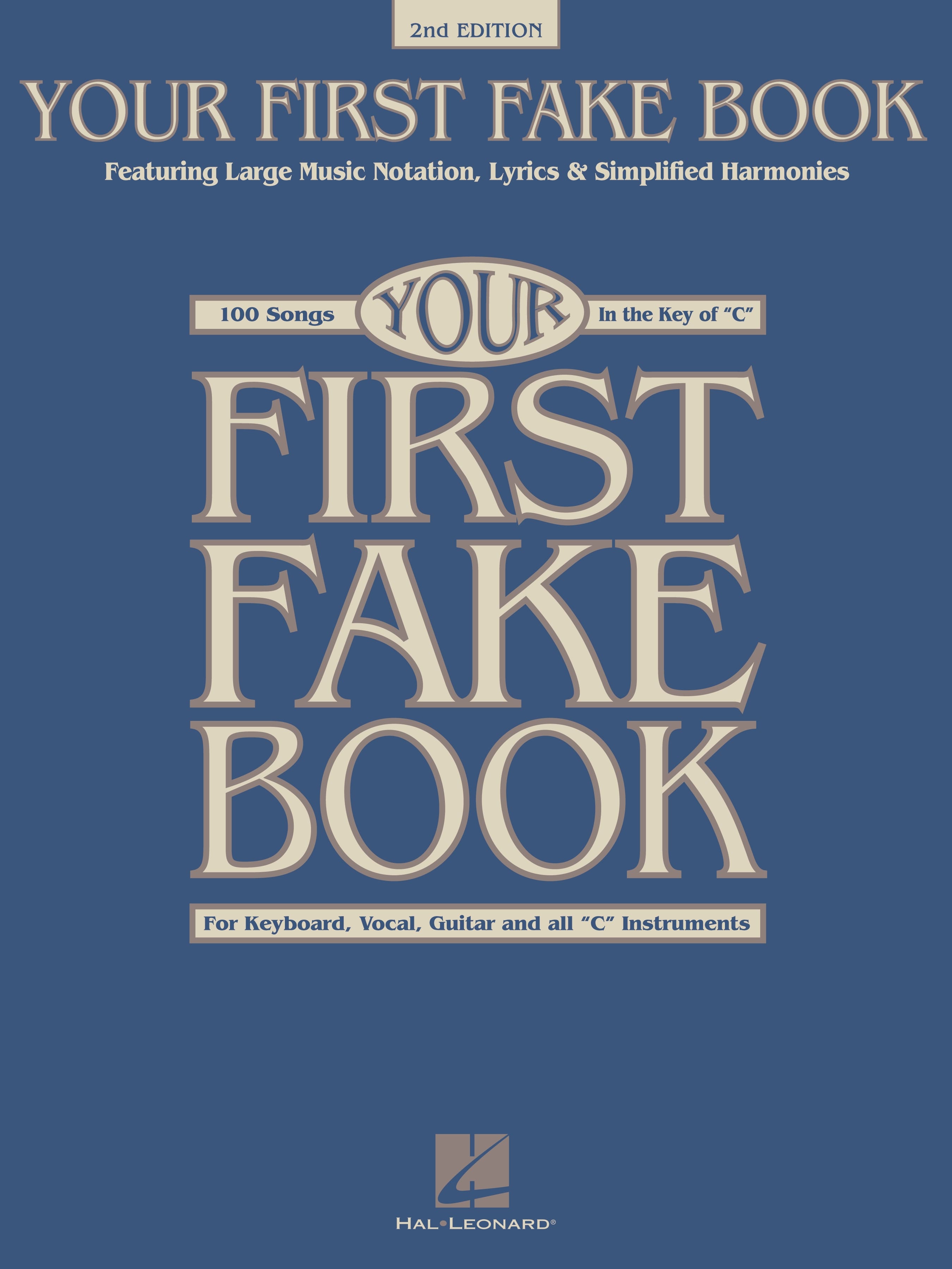 Hal Leonard - Your First Fake Book – 2nd Edition Softcover, 100 Songs, Easy C Key for Piano/Keyboard