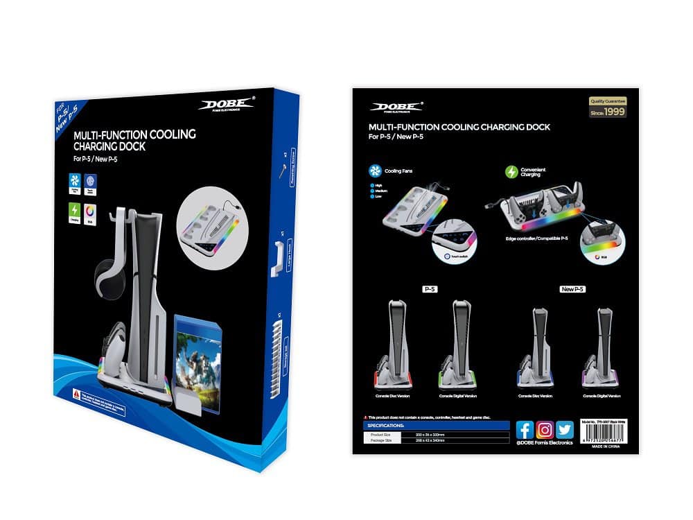 **Front Side:**
- DOBE
- MULTI-FUNCTION COOLING CHARGING DOCK
- For P-5 / New P-5
- Cooling Fans
- High
- Medium
- Low
- Convenient Charging
- Edge controller/Compatible P-5
- Quality Guarantee Since 1999
- P-5
- Console Disc Version
- Console Digital Version
- New P-5
- Console Disc Version
- Console Digital Version
- SPECIFICATIONS
- Product Size: 200 x 25 x 330mm
- Package Size: 200 x 45 x 340mm
- MADE IN CHINA
- DOBE Formis Electronics
- Facebook, Instagram, Twitter icons
- Barcode: 48932202505471
**Back Side:**
- DOBE
- MULTI-FUNCTION COOLING CHARGING DOCK
- For P-5 / New P-5
- Cooling Fans
- High
- Medium
- Low
- Convenient Charging
- Edge controller/Compatible P-5
- Quality Guarantee Since 1999
- P-5
- Console Disc Version
- Console Digital Version
- New P-5
- Console Disc Version
- Console Digital Version
- SPECIFICATIONS
- Product Size: 200 x 25 x 330mm
- Package Size: 200 x 45 x 340mm
- MADE IN CHINA
- DOBE Formis Electronics
- Facebook, Instagram, Twitter icons
- Barcode: 48932202505471