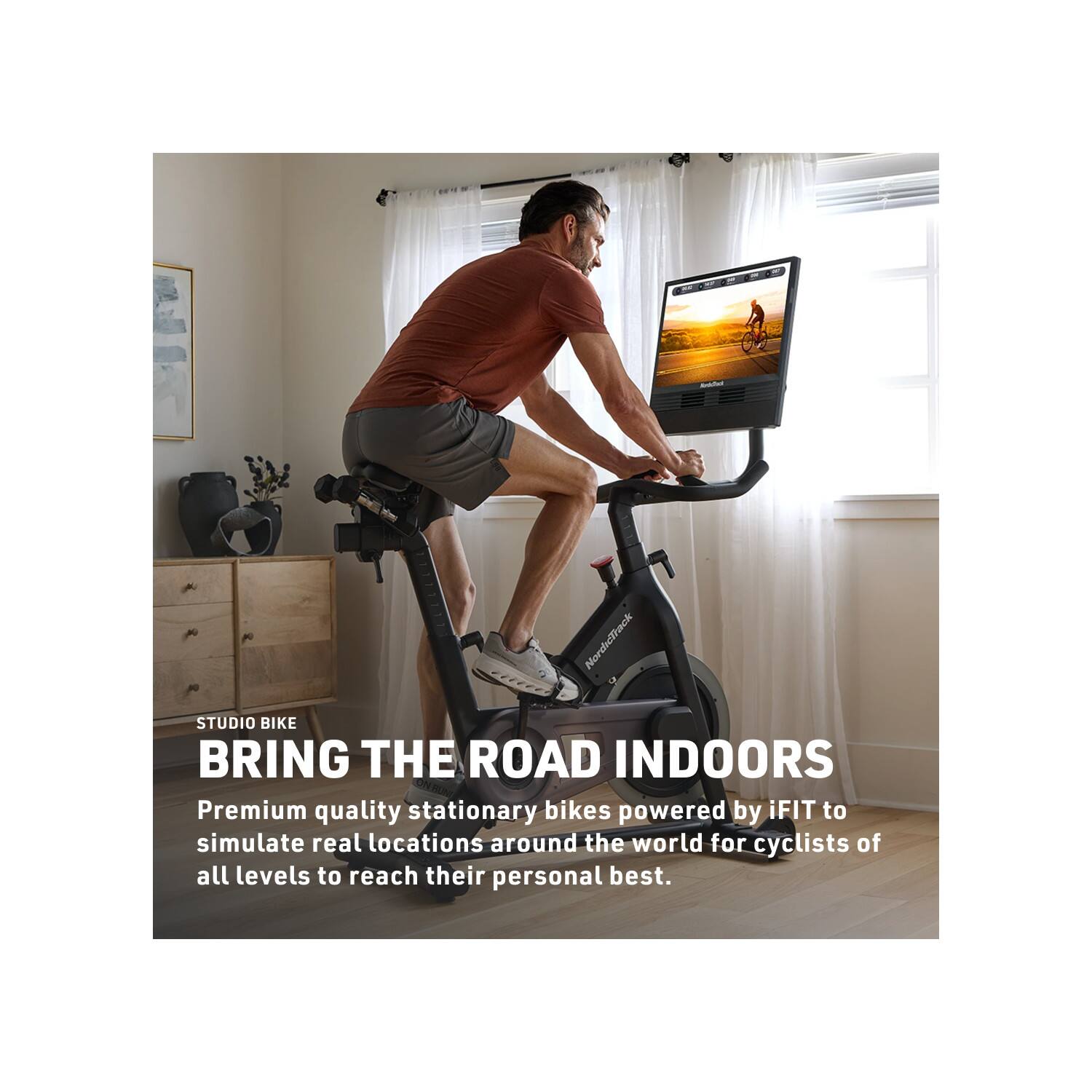 NordicTrack STUDIO BIKE BRING THE ROAD INDOORS Premium quality stationary bikes powered by iFIT to simulate real locations around the world for cyclists of all levels to reach their personal best.