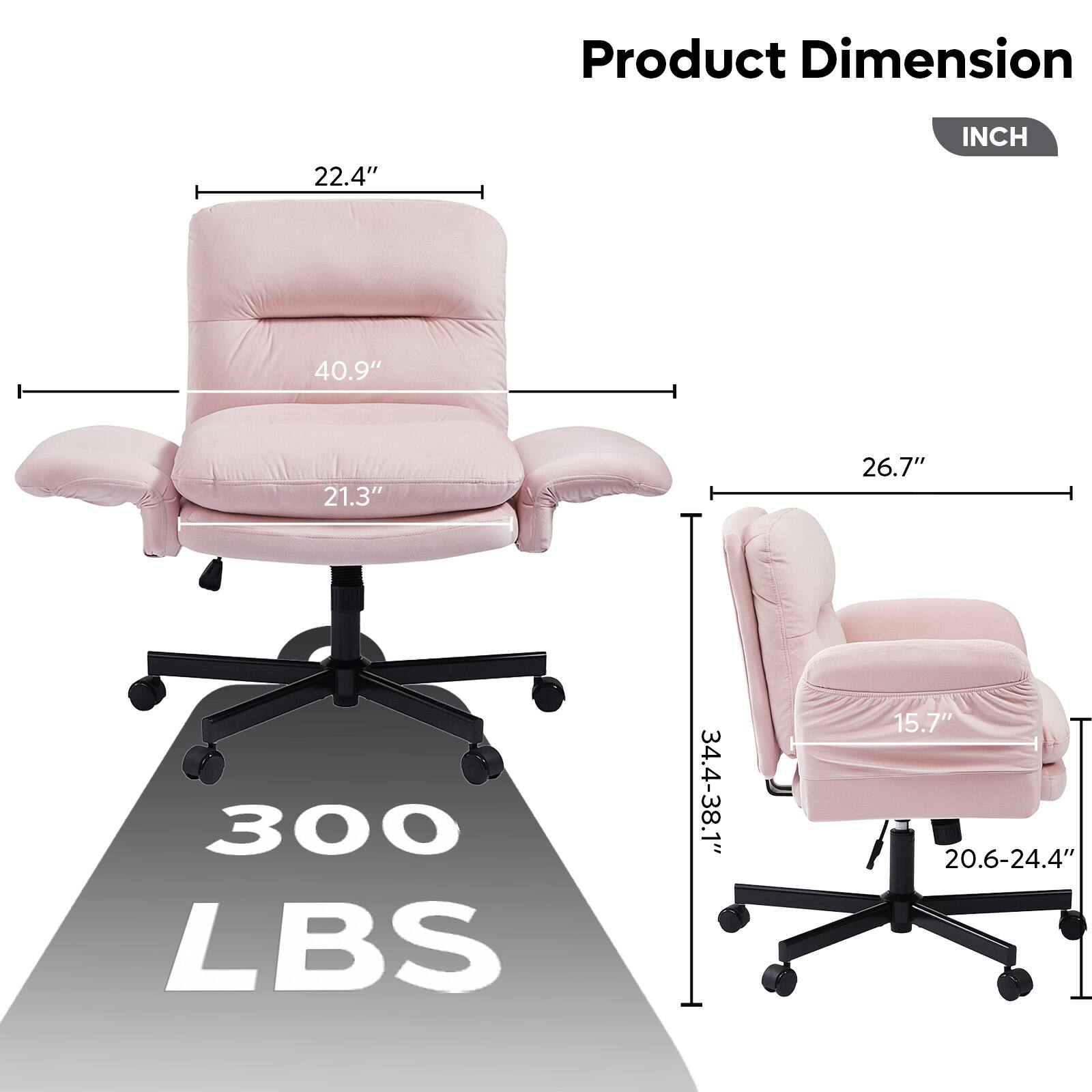 Product Dimension  
INCH  
22.4"  
40.9"  
21.3"  
26.7"  
300 LBS  
34.4-38.1"  
15.7"  
20.6-24.4"