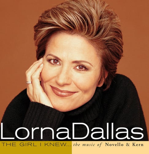Lorna Dallas - Girl I Knew: Music of Novello & Kern  - COMPACT DISCS