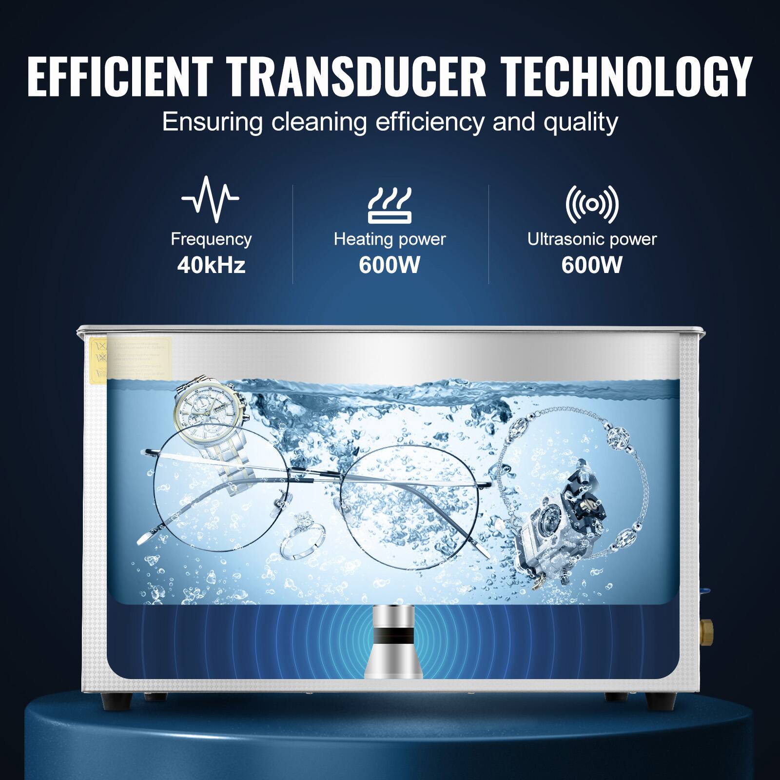 EFFICIENT TRANSDUCER TECHNOLOGY  
Ensuring cleaning efficiency and quality

Frequency 40kHz  
Heating power 600W  
Ultrasonic power 600W