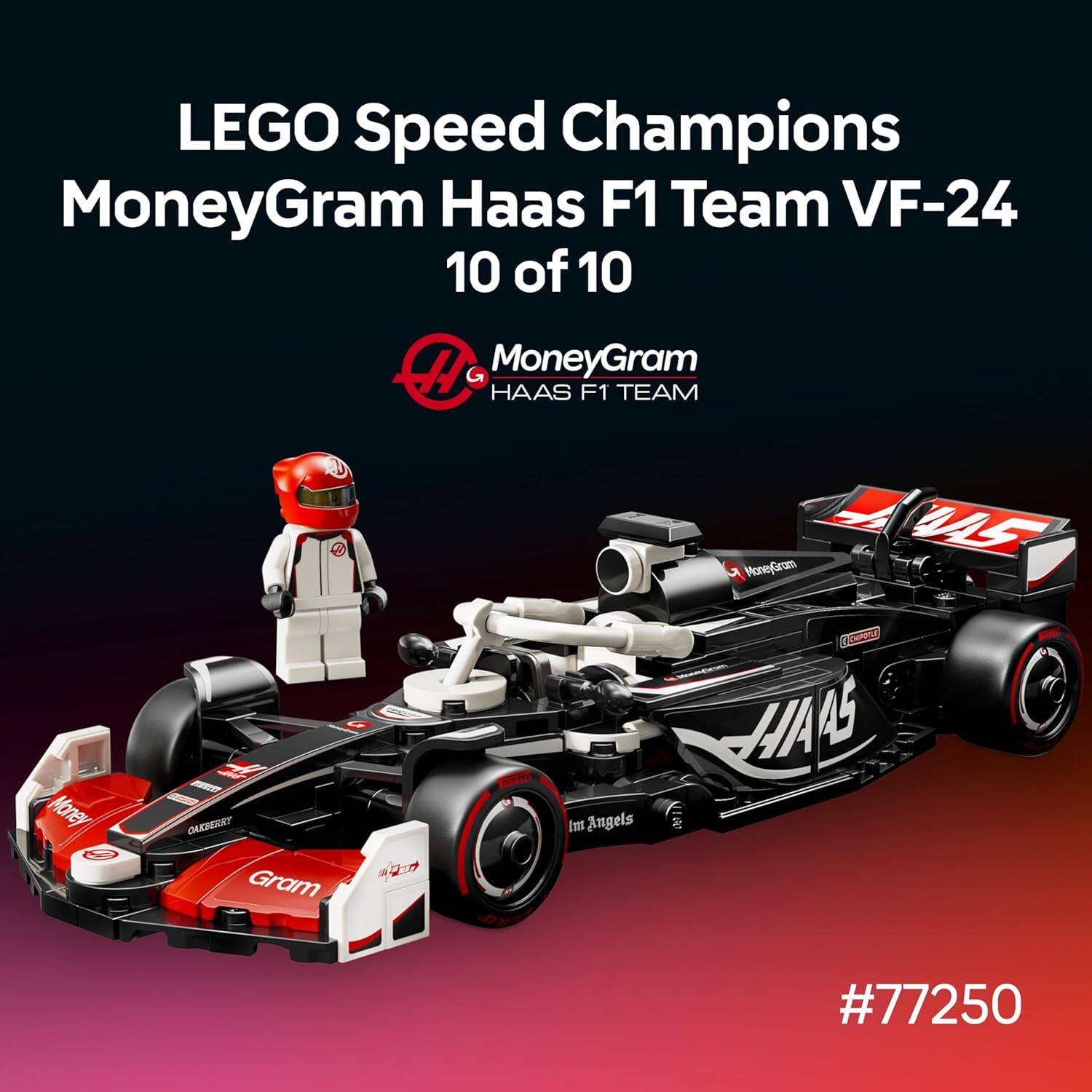 LEGO Speed Champions  
MoneyGram Haas F1 Team VF-24  
10 of 10  

MoneyGram  
HAAS F1 TEAM  

#77250