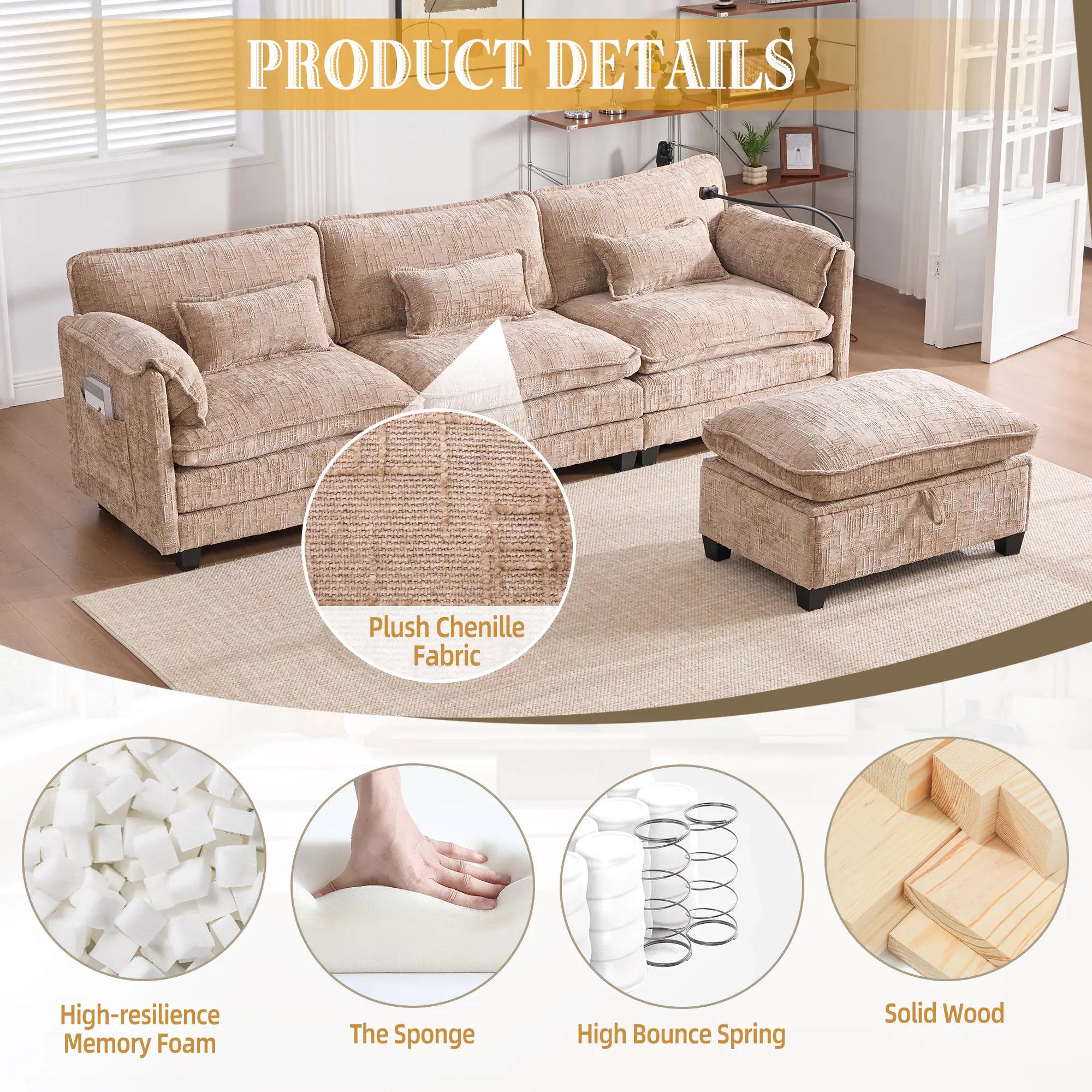 PRODUCT DETAILS

- Plush Chenille Fabric
- High-resilience Memory Foam
- The Sponge
- High Bounce Spring
- Solid Wood