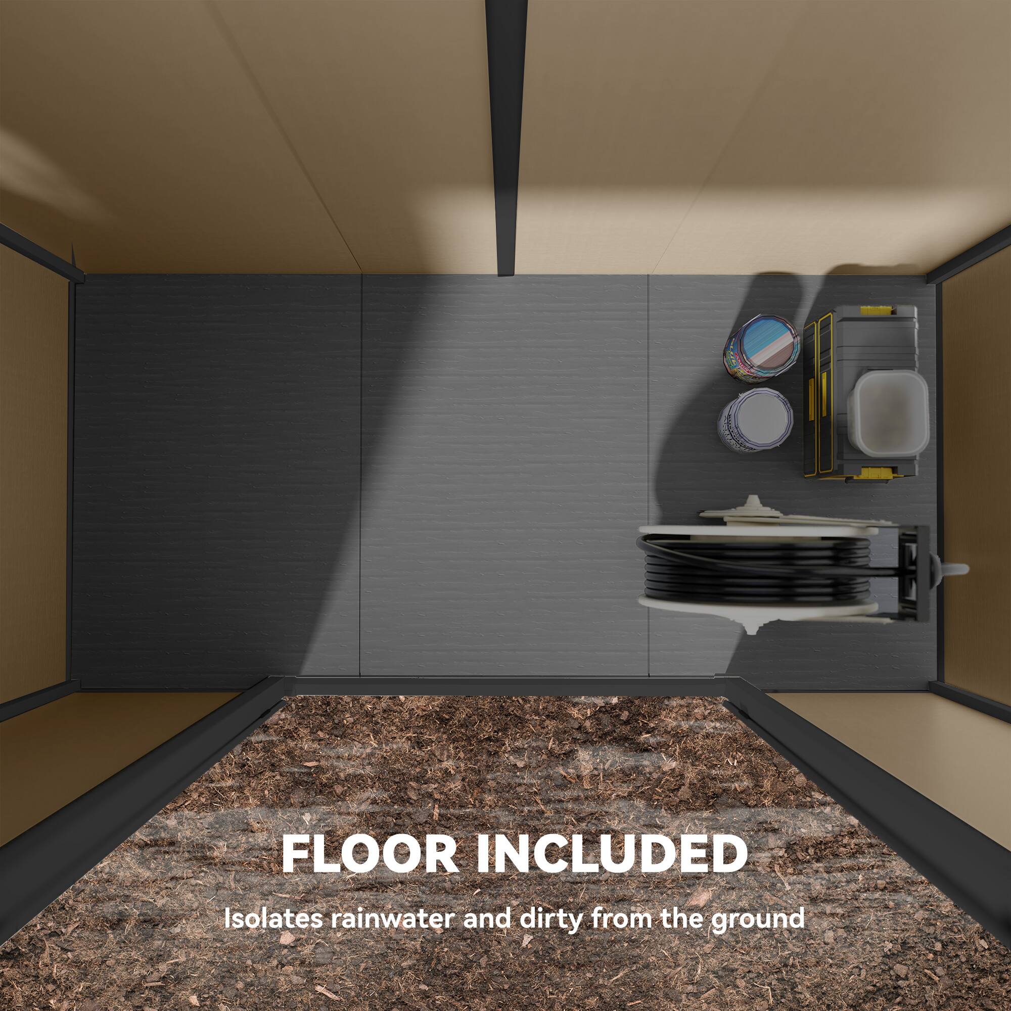 FLOOR INCLUDED  
Isolates rainwater and dirt from the ground