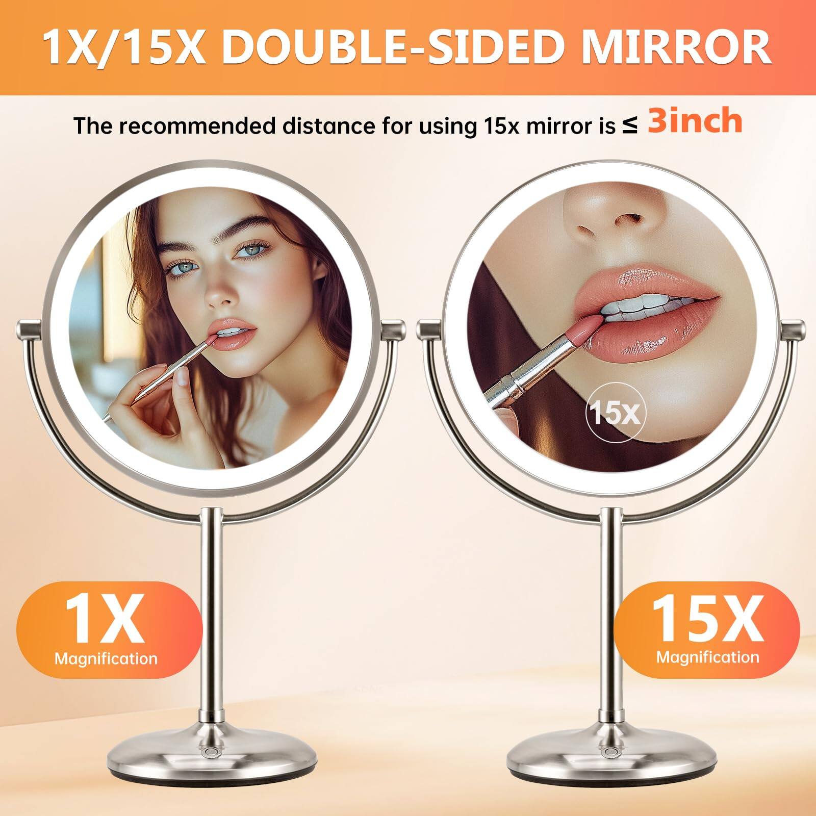 1X/15X DOUBLE-SIDED MIRROR

The recommended distance for using 15x mirror is ≤ 3inch

1X Magnification

15X Magnification