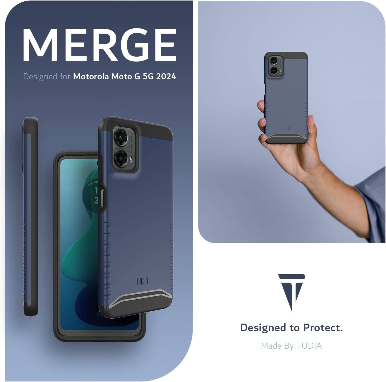 MERGE  
Designed for Motorola Moto G 5G 2024  

Designed to Protect.  
Made By TUDIA