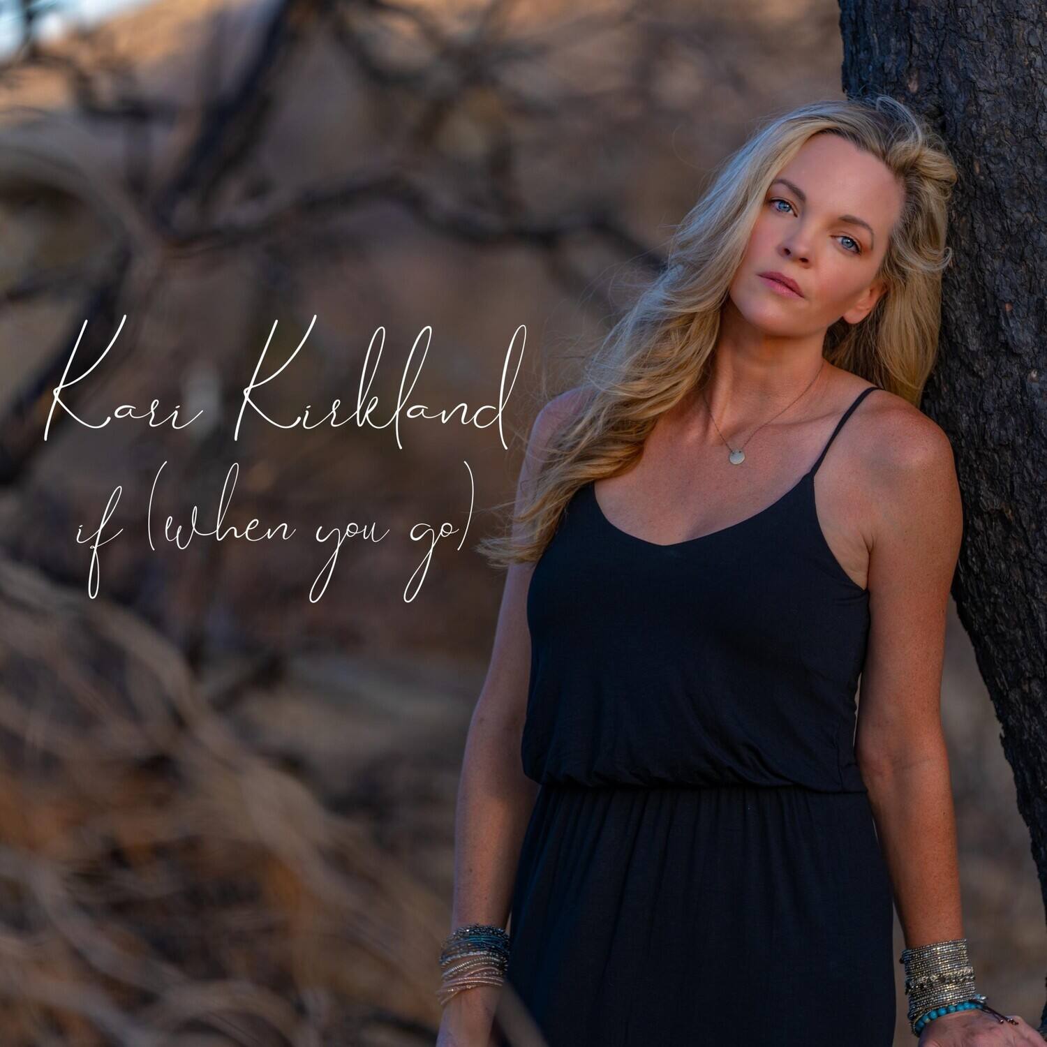 Kari Kirkland  
f (When you go)